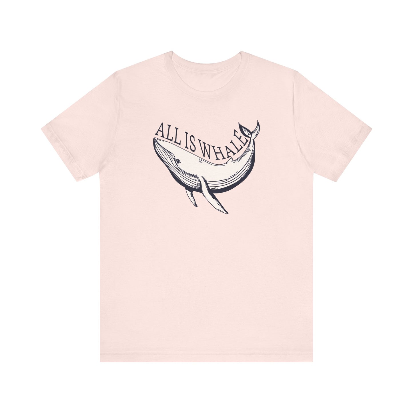 All Is Whale T-shirt
