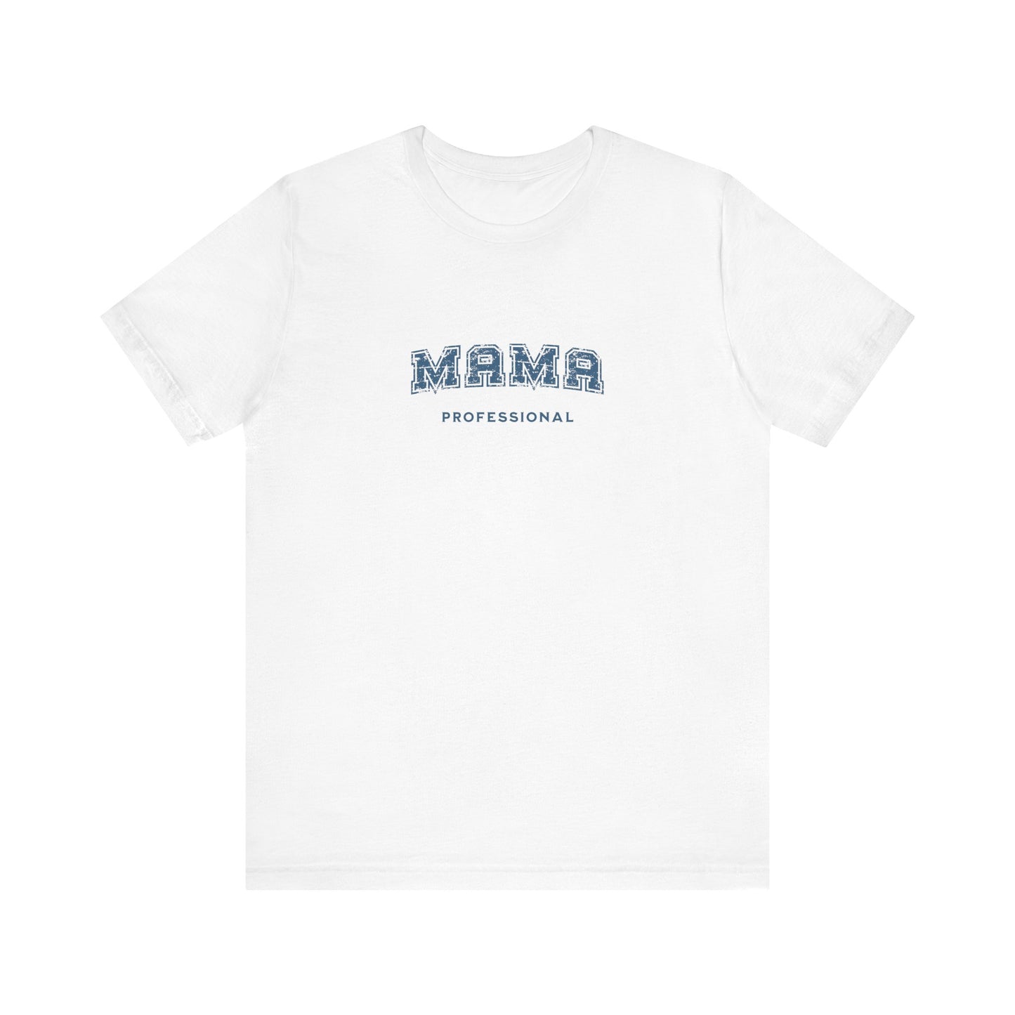 Professional Mama T-shirt