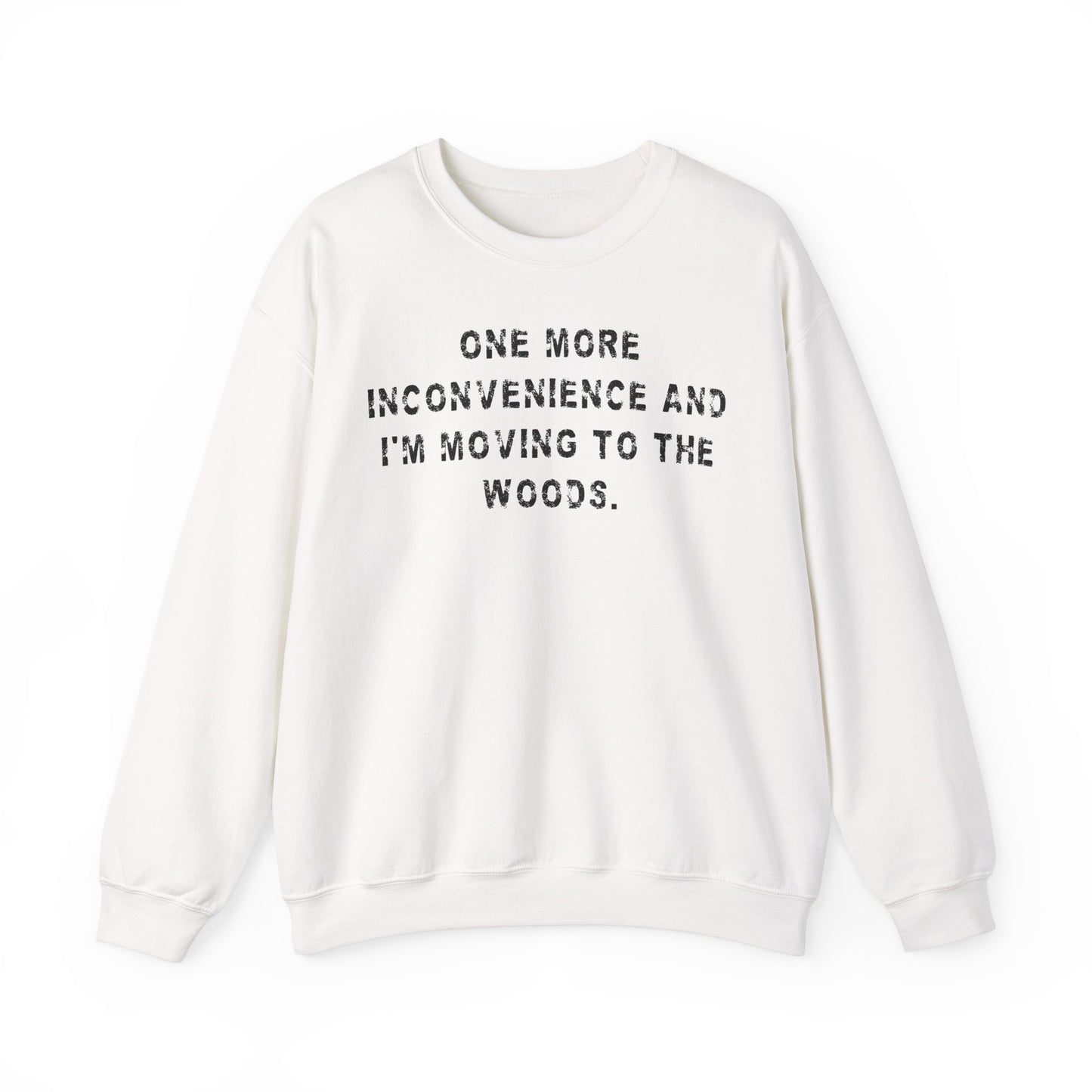 Funny Saying Sweatshirt