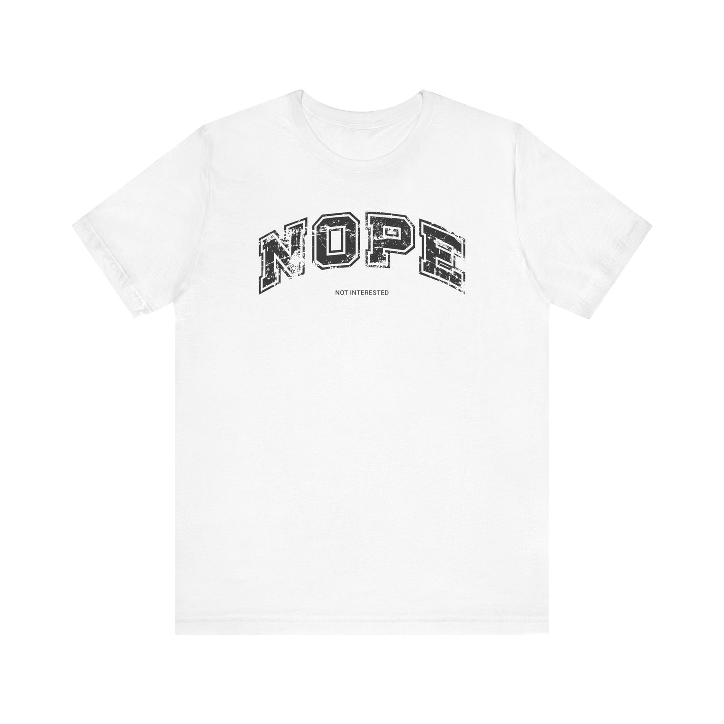 Nope Not Interested Retro T-shirt