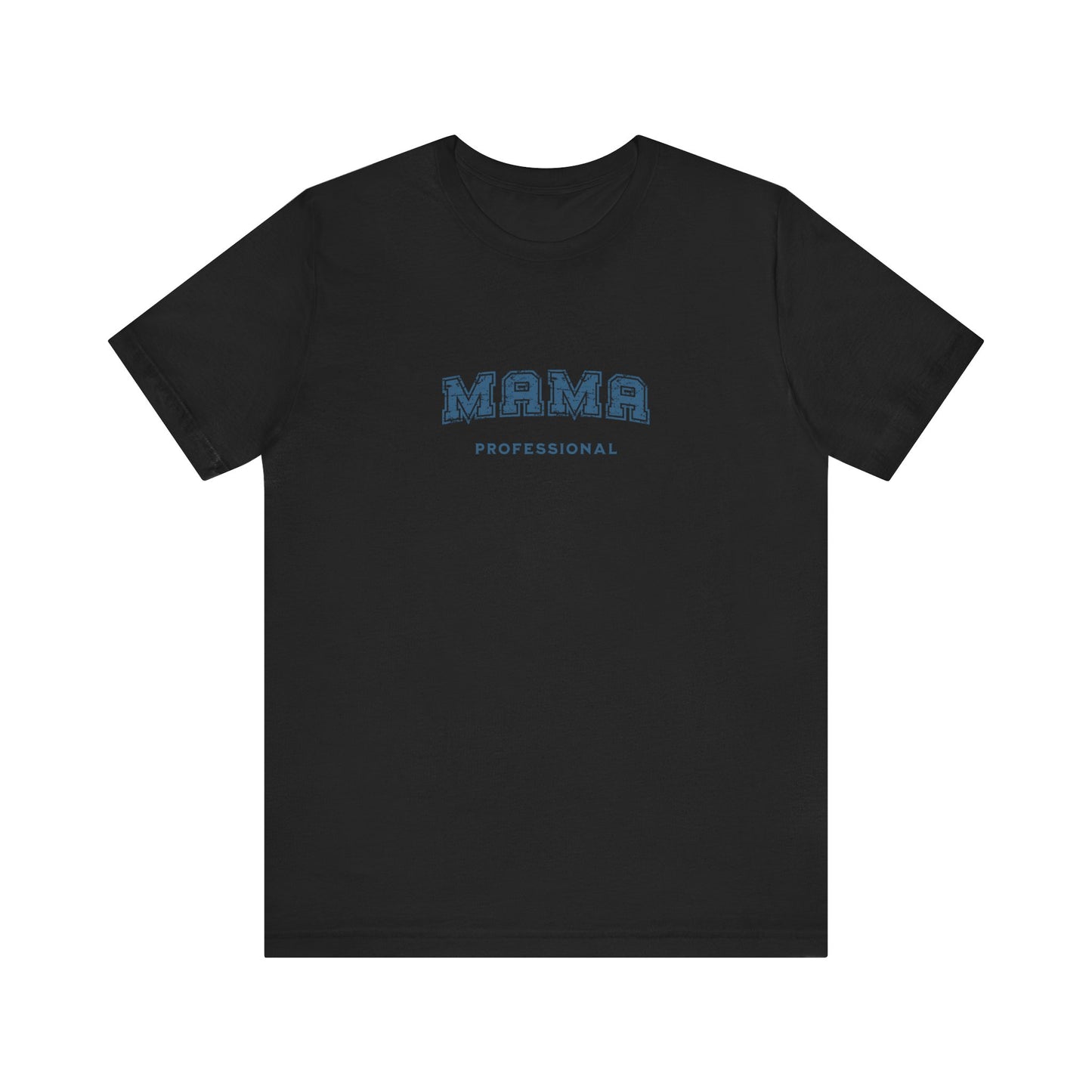 Professional Mama T-shirt