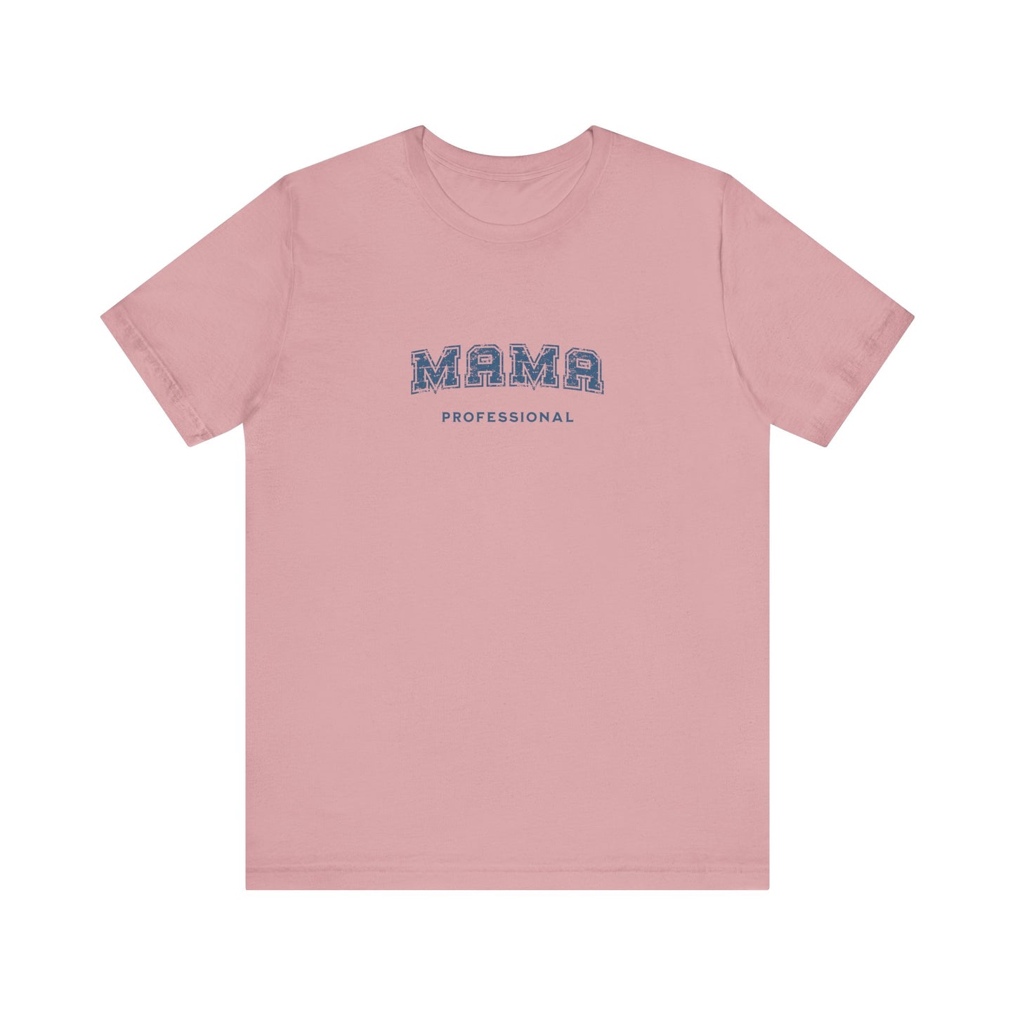 Professional Mama T-shirt