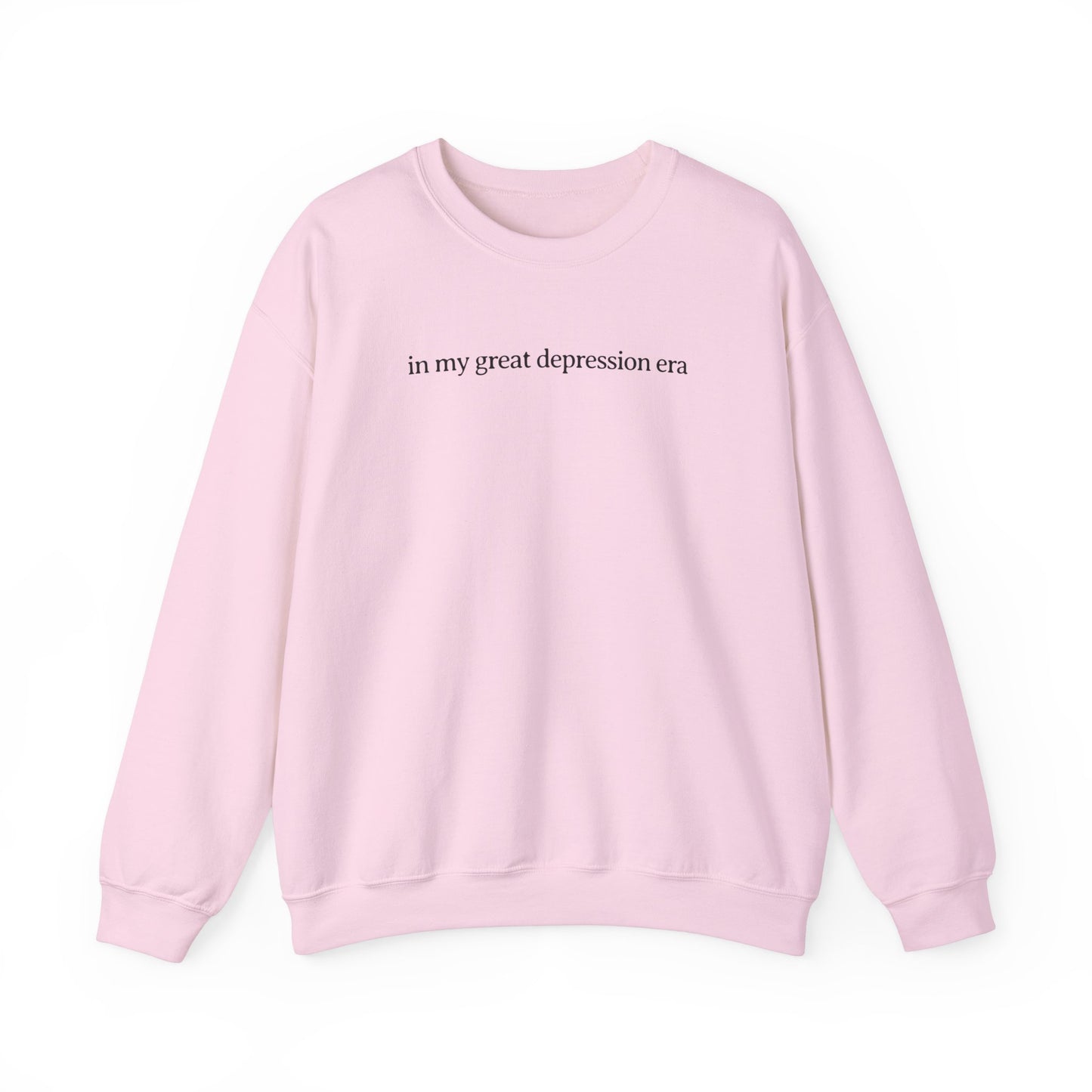 In My Great Depression Era Sweatshirt