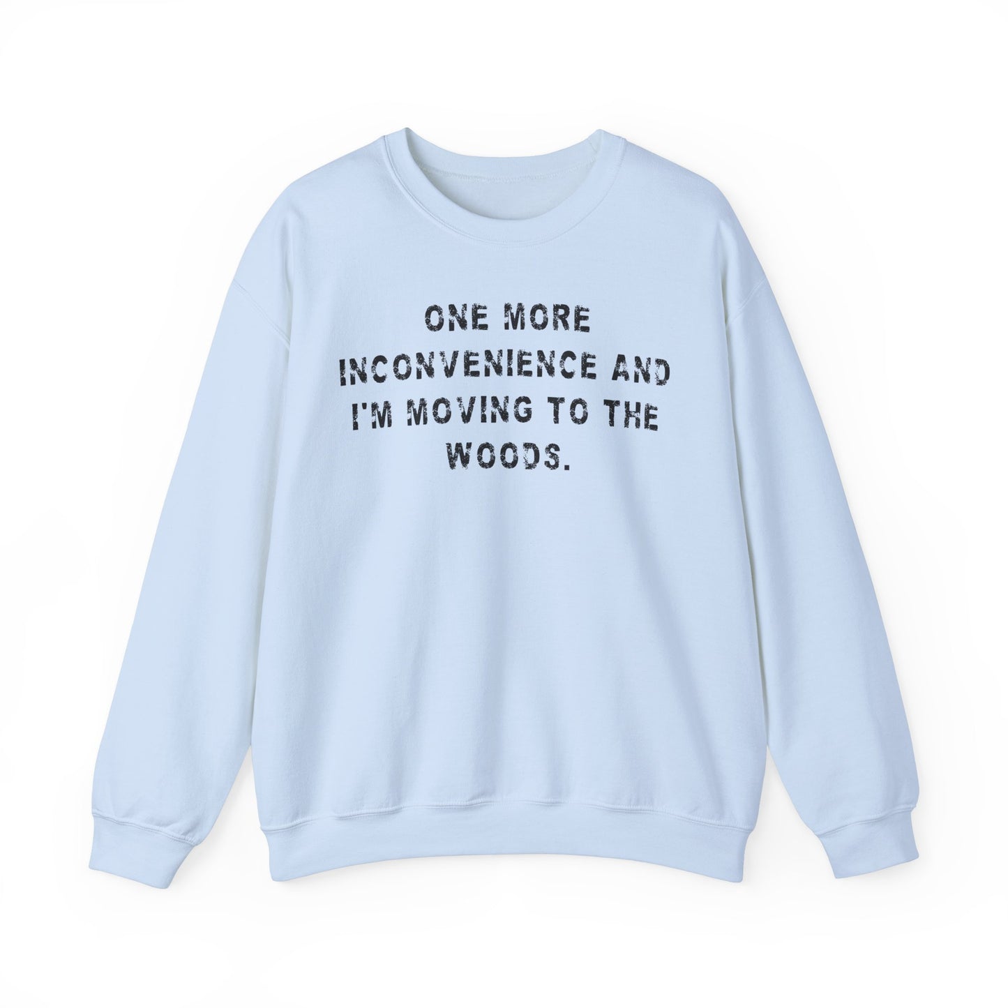 Funny Saying Sweatshirt