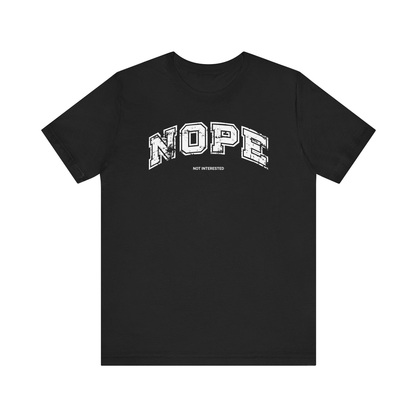 Nope Not Interested Retro T-shirt