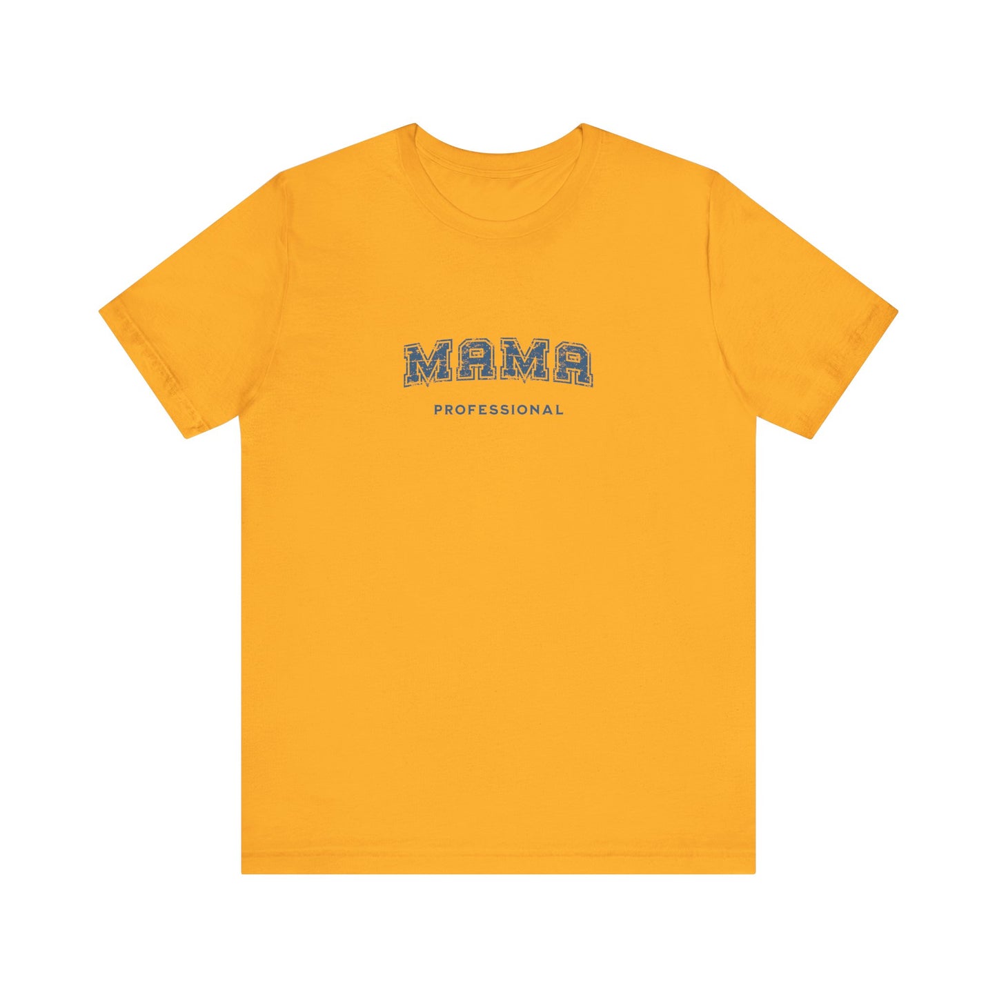 Professional Mama T-shirt