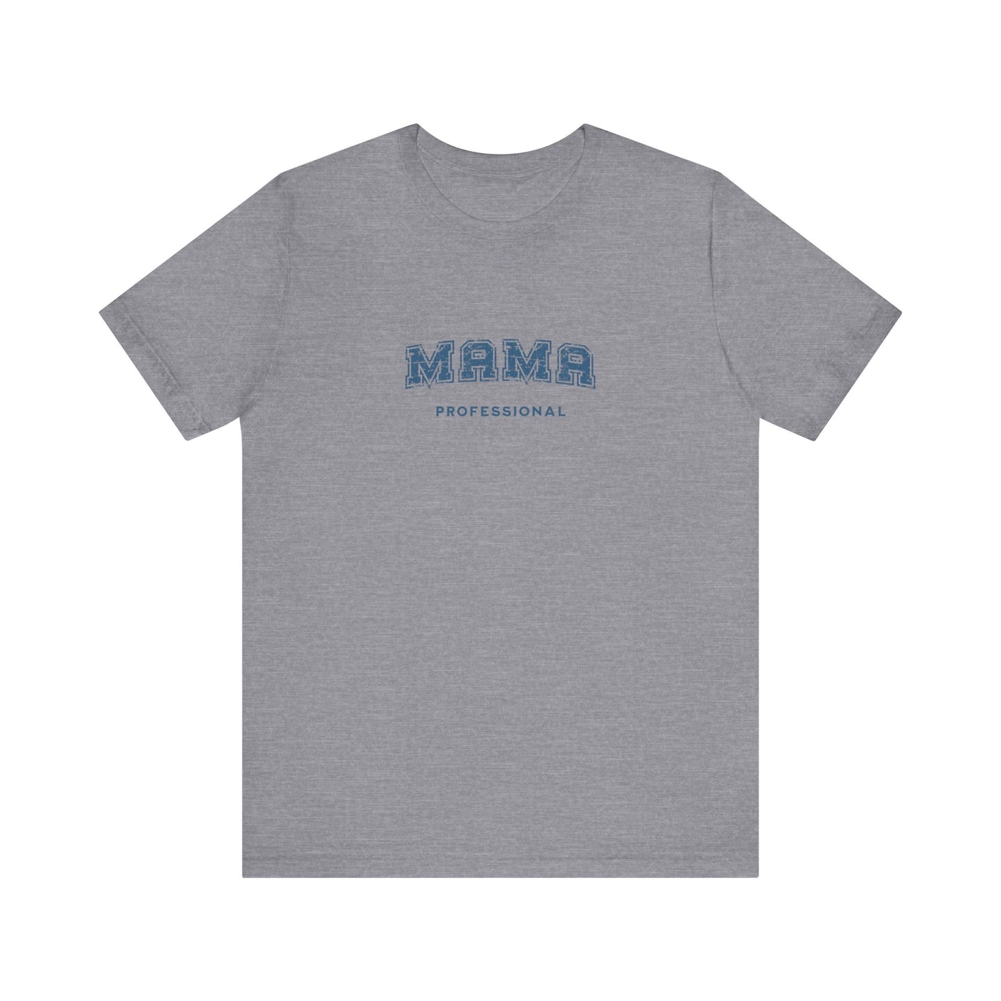 Professional Mama T-shirt