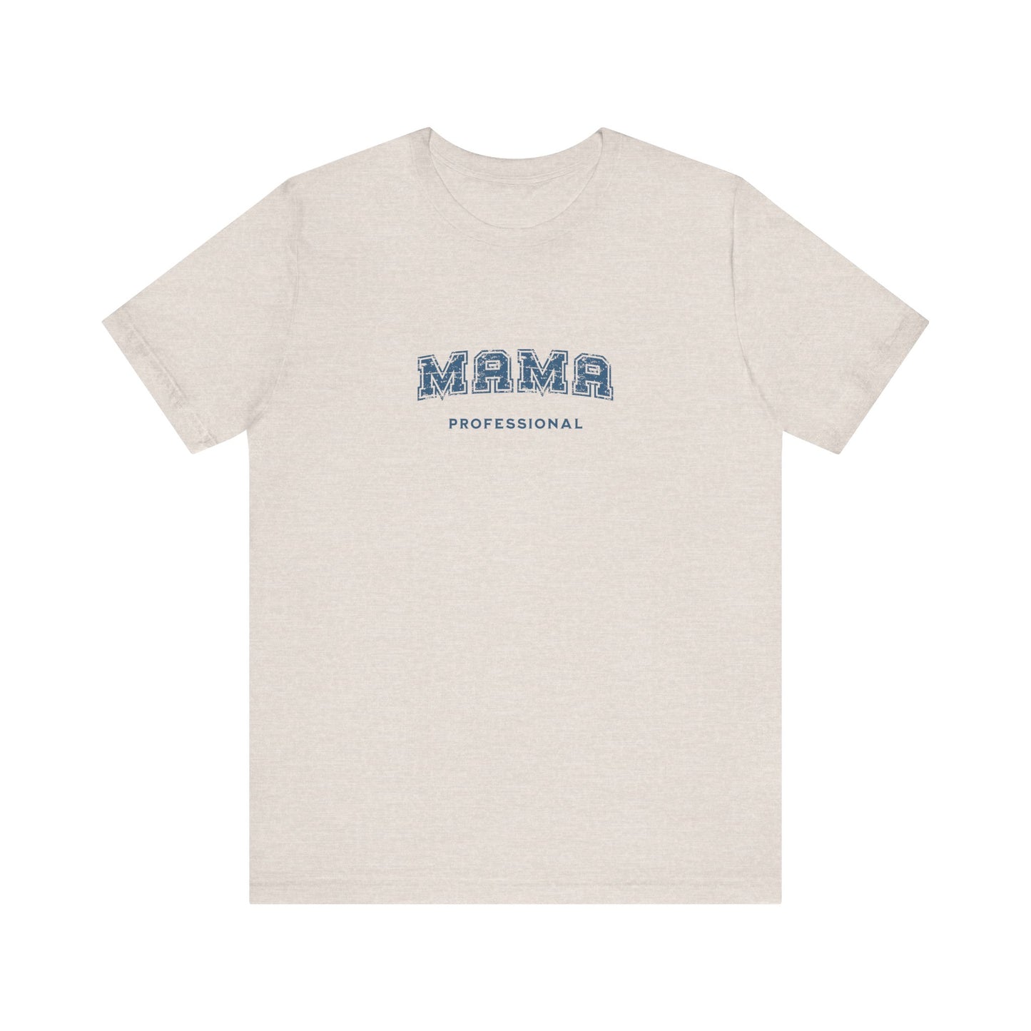 Professional Mama T-shirt