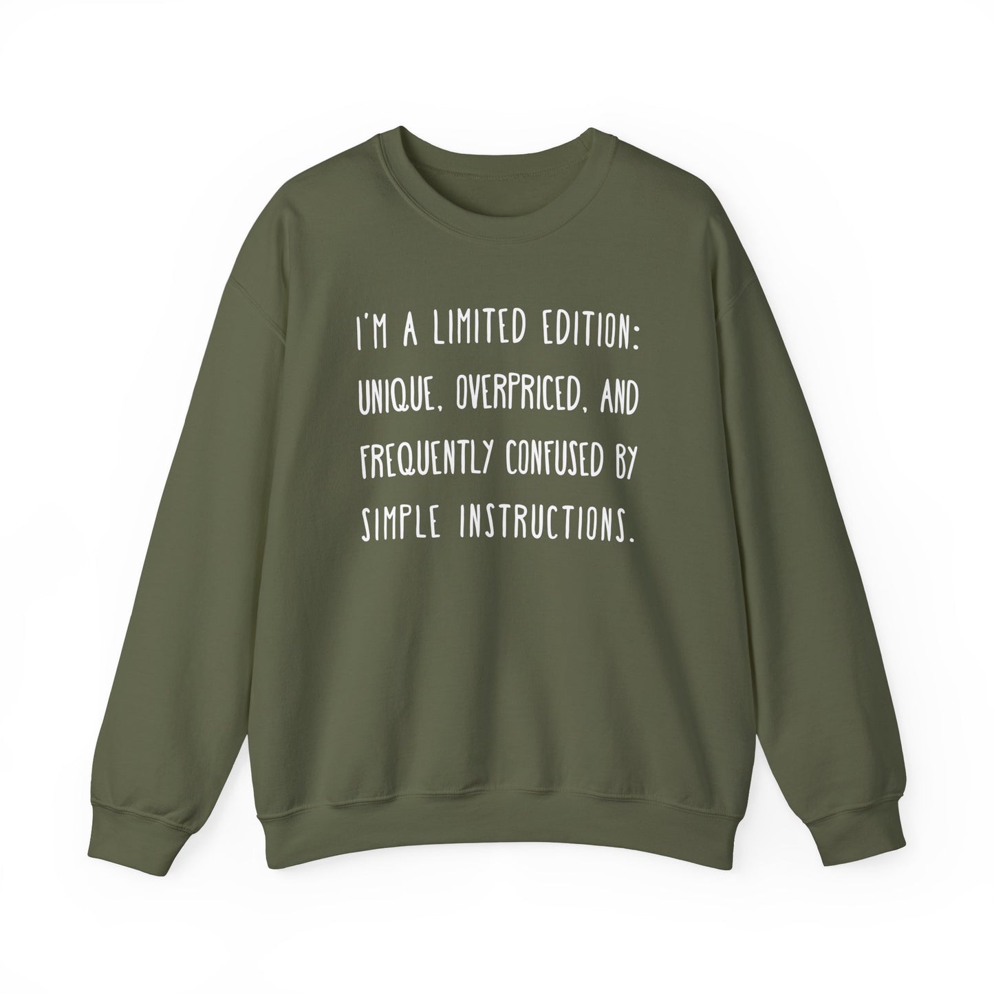 I Am A Limited Edition Sweatshirt