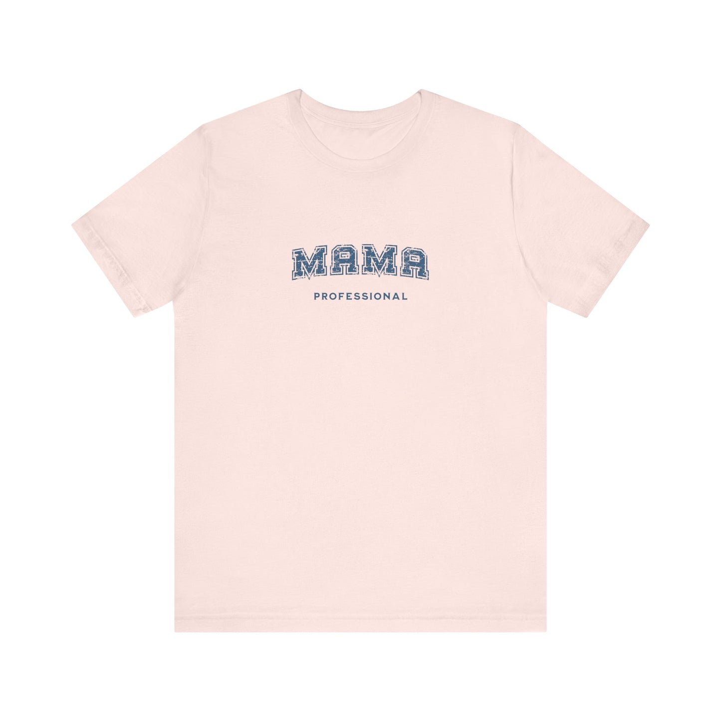 Professional Mama T-shirt