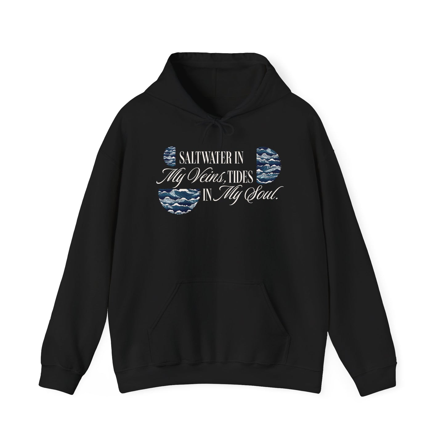 Saltwater In My Veins Tides In My Soul Graphic Hoodie