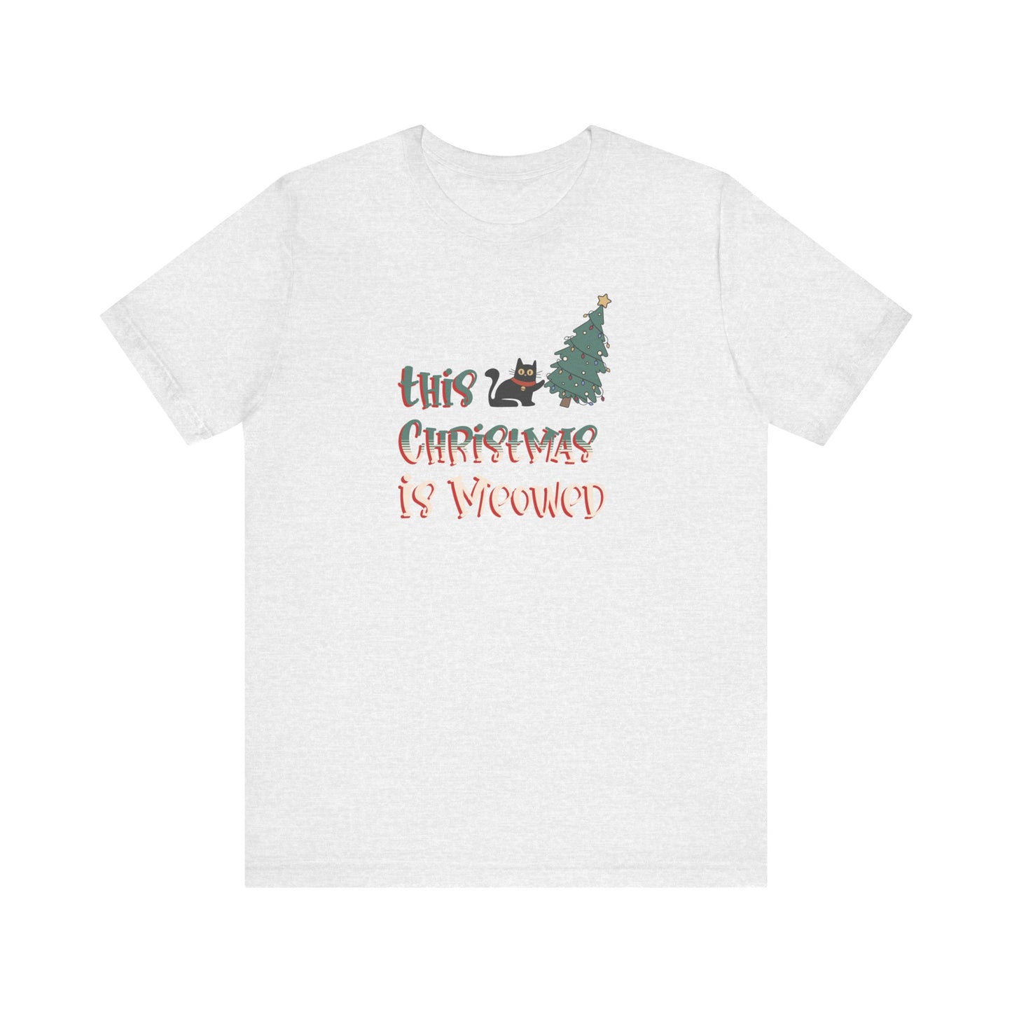 This Christmas Is Meowed Funny Cat T-shirt