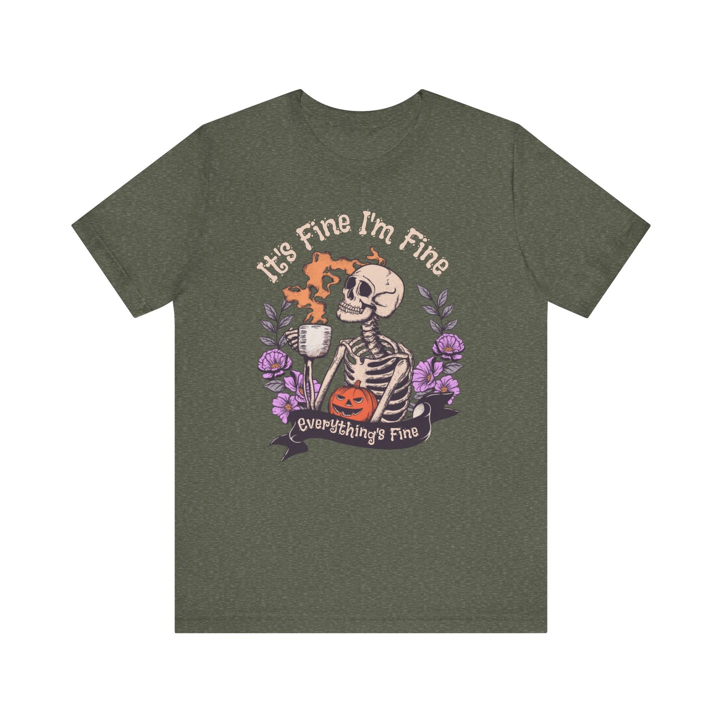 It's Fine I'm Fine Everything's Fine Skeleton T-Shirt
