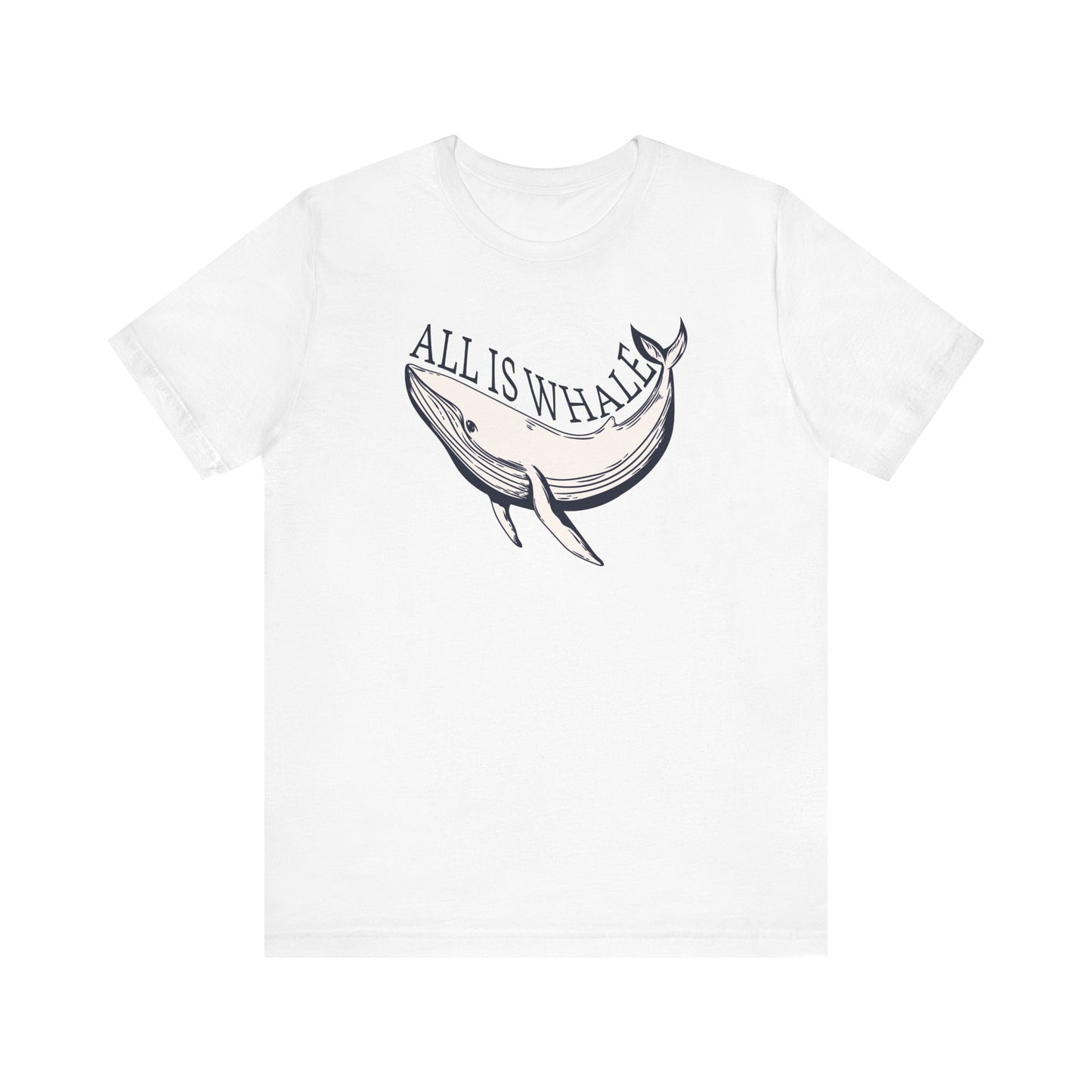 All Is Whale T-shirt