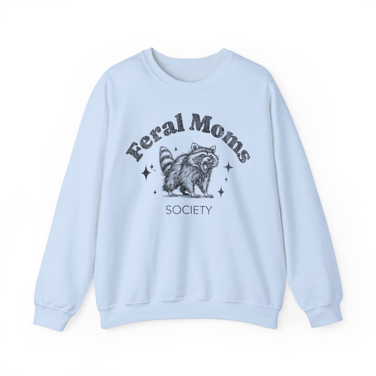 Feral Moms Society Raccoon Sweatshirt