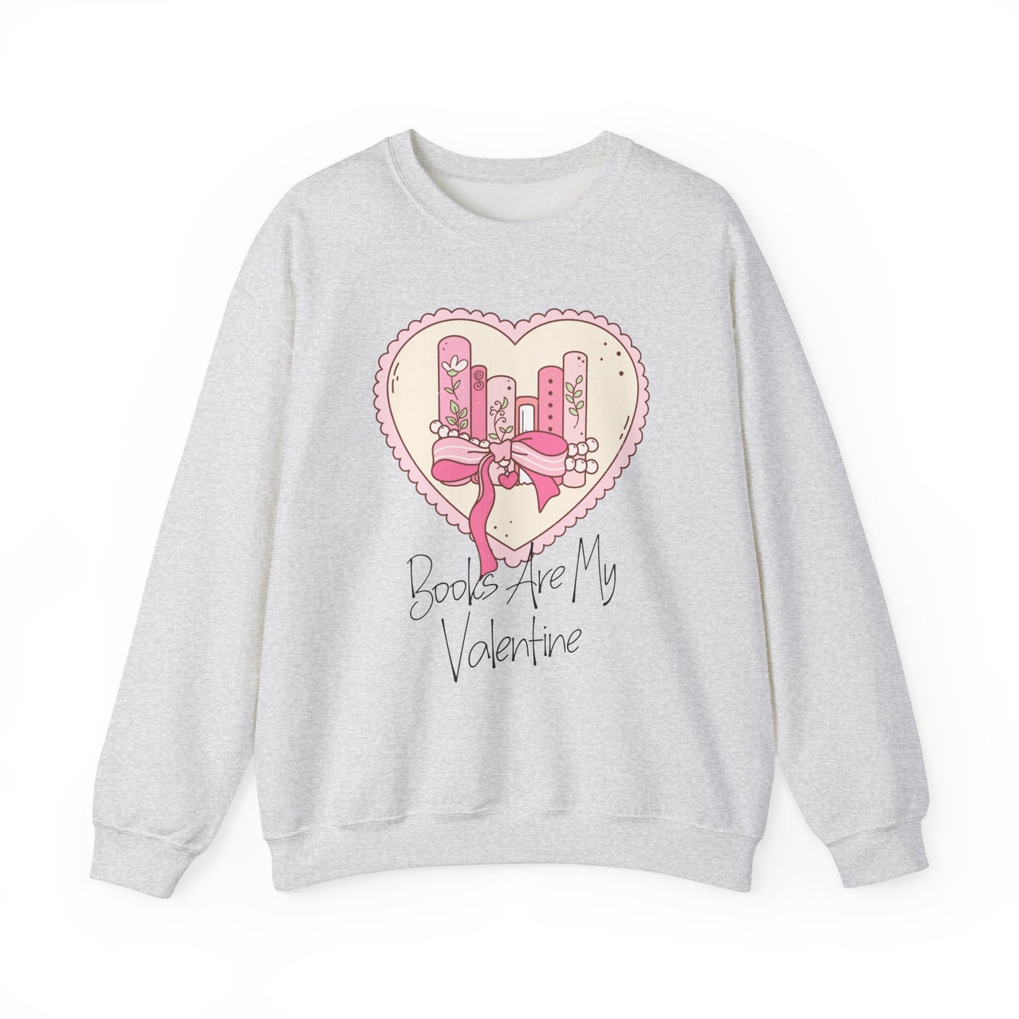 Books Are My Valentine Graphic Sweatshirt