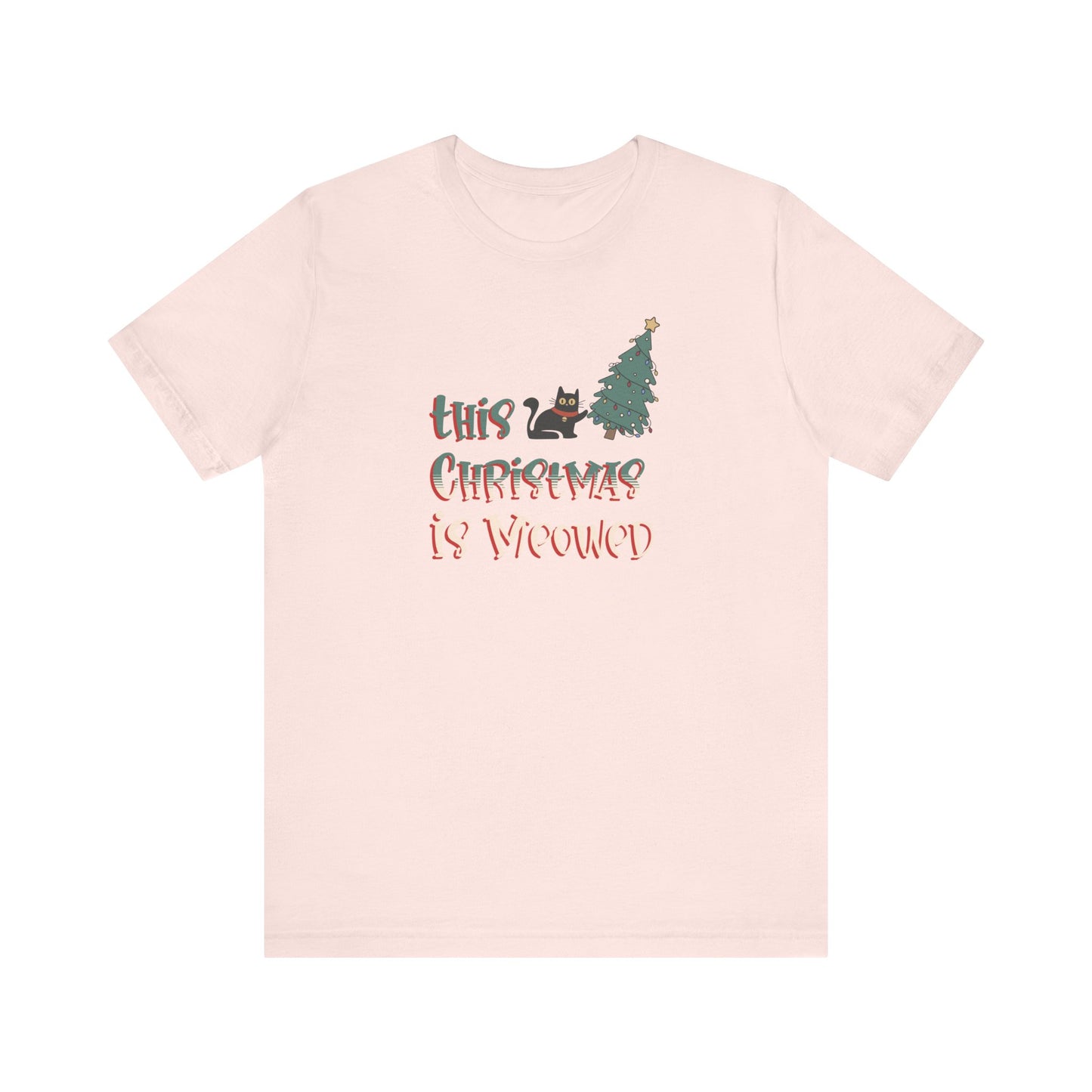 This Christmas Is Meowed Funny Cat T-shirt