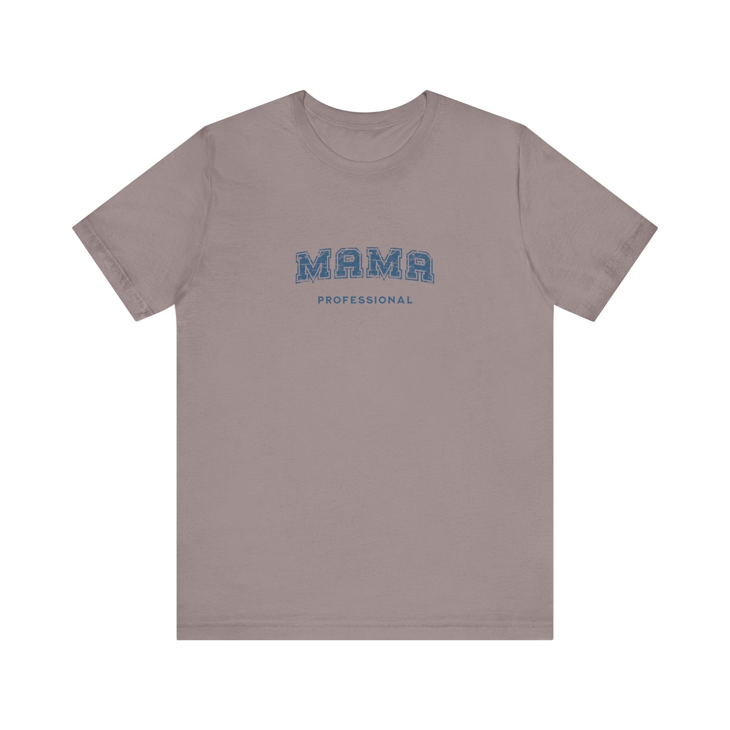 Professional Mama T-shirt