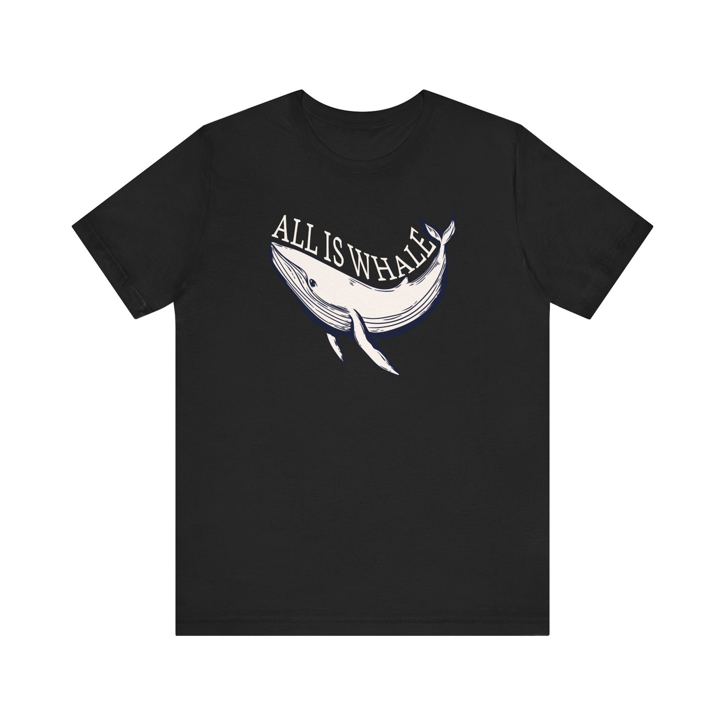 All Is Whale T-shirt