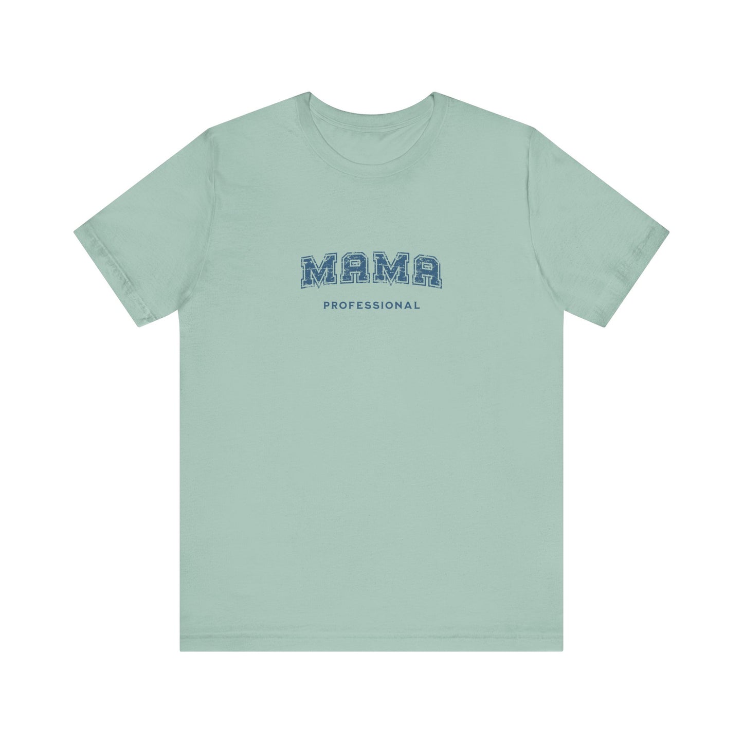 Professional Mama T-shirt
