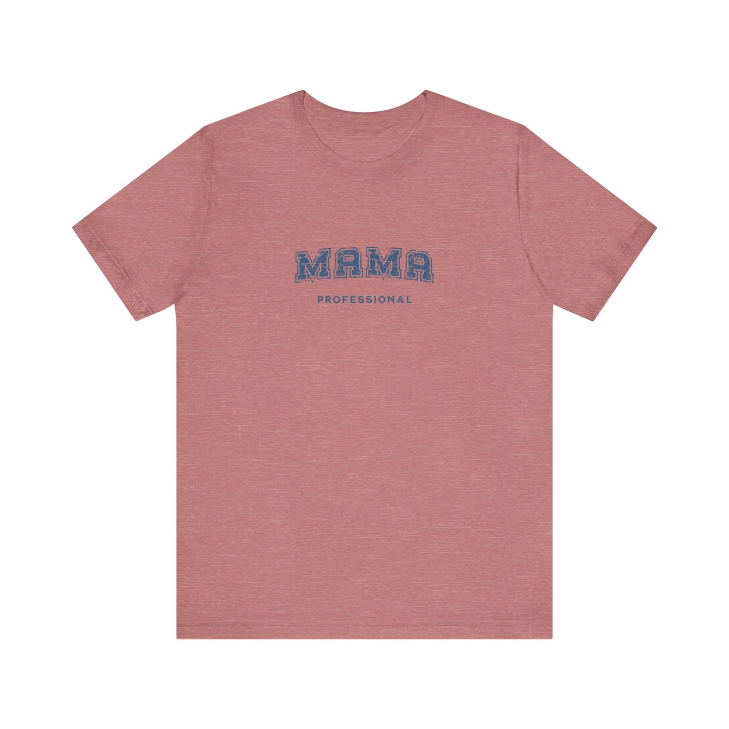 Professional Mama T-shirt