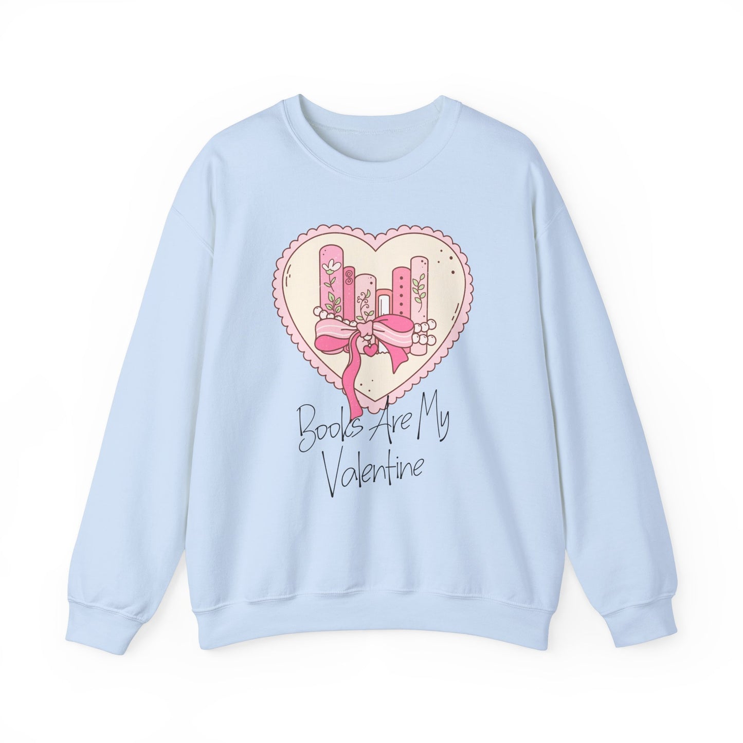 Books Are My Valentine Graphic Sweatshirt