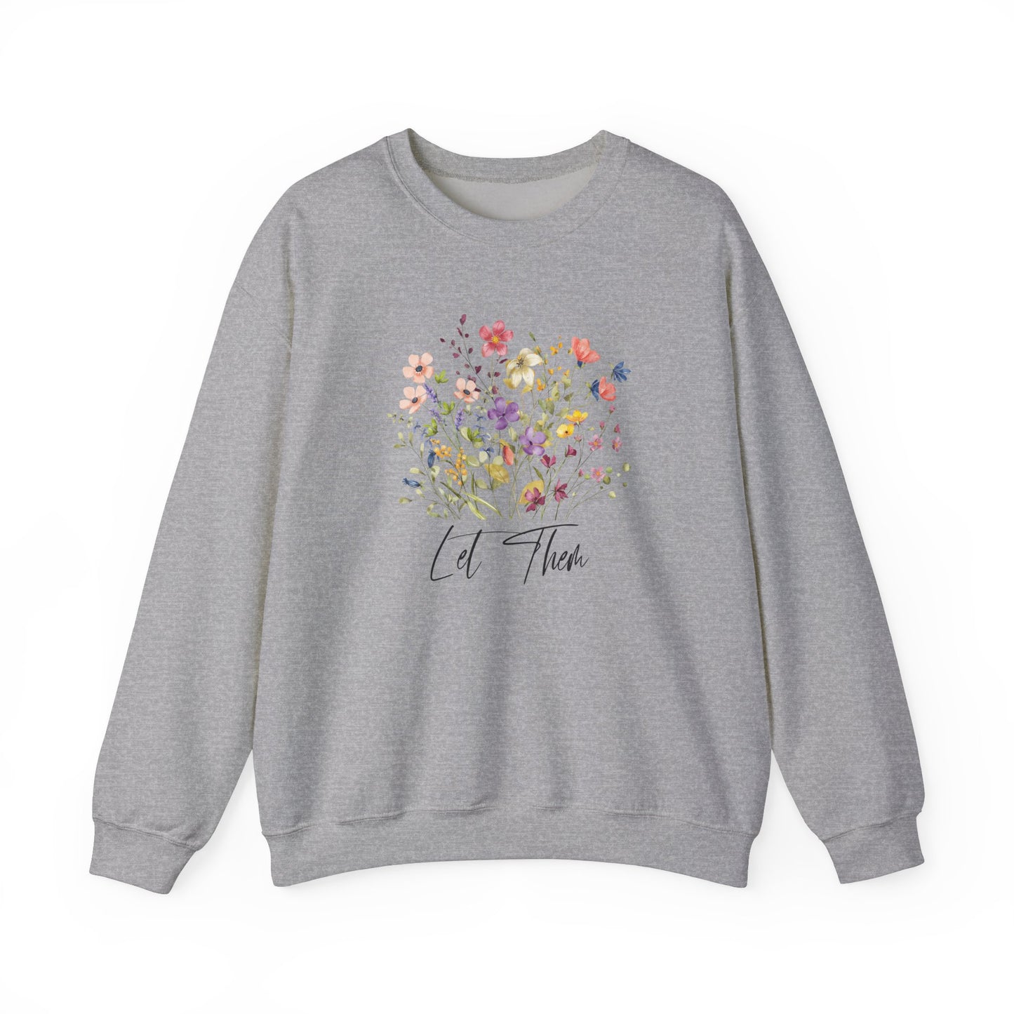 Let Them Wildflowers Graphic Sweatshirt