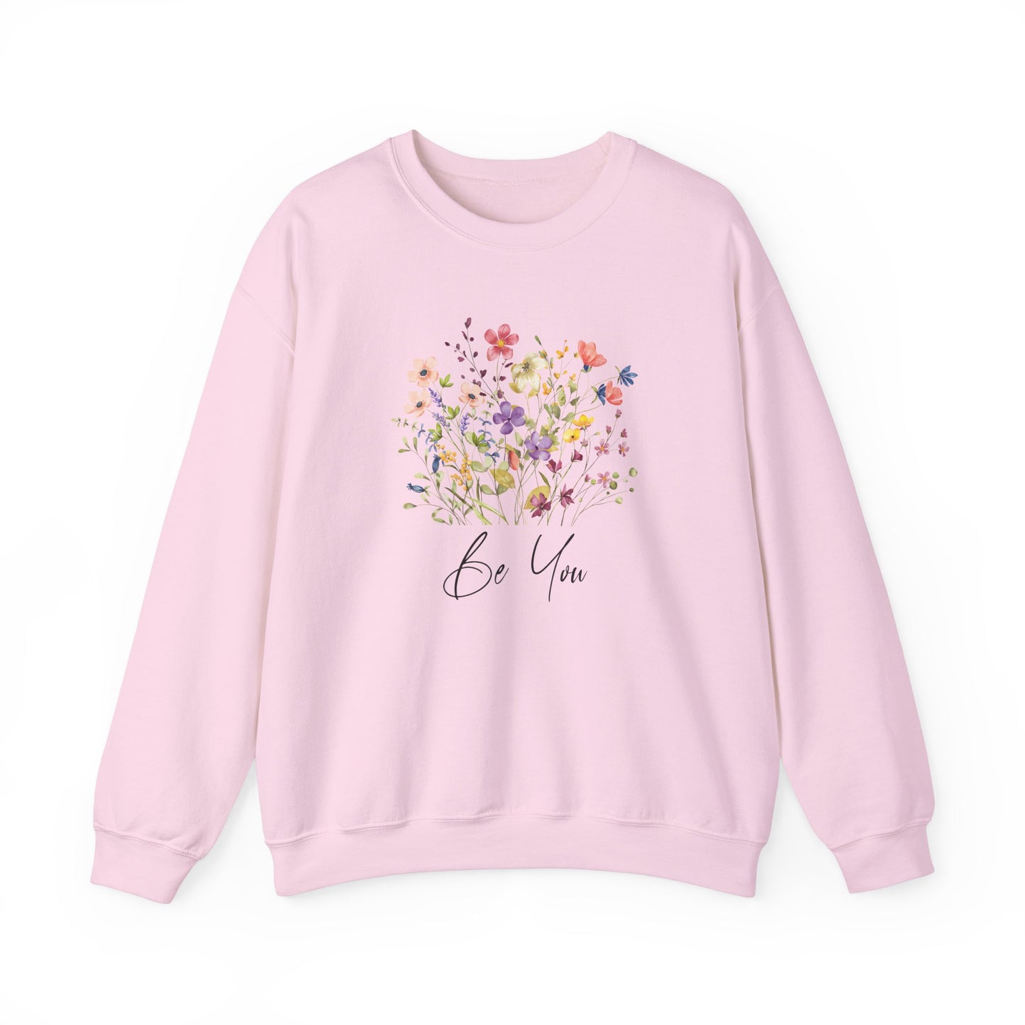 Be You Colorful Wildflowers Graphic Sweatshirt