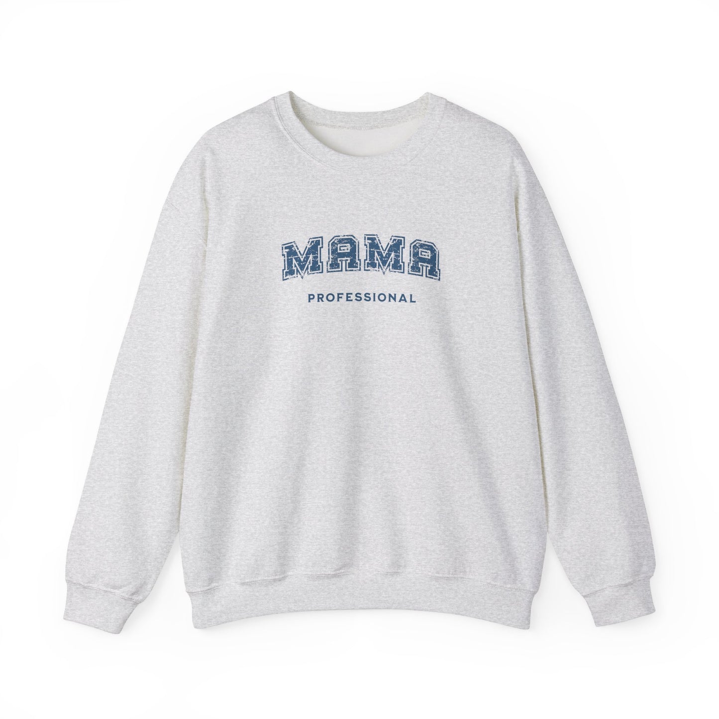 Professional Mama Sweatshirt