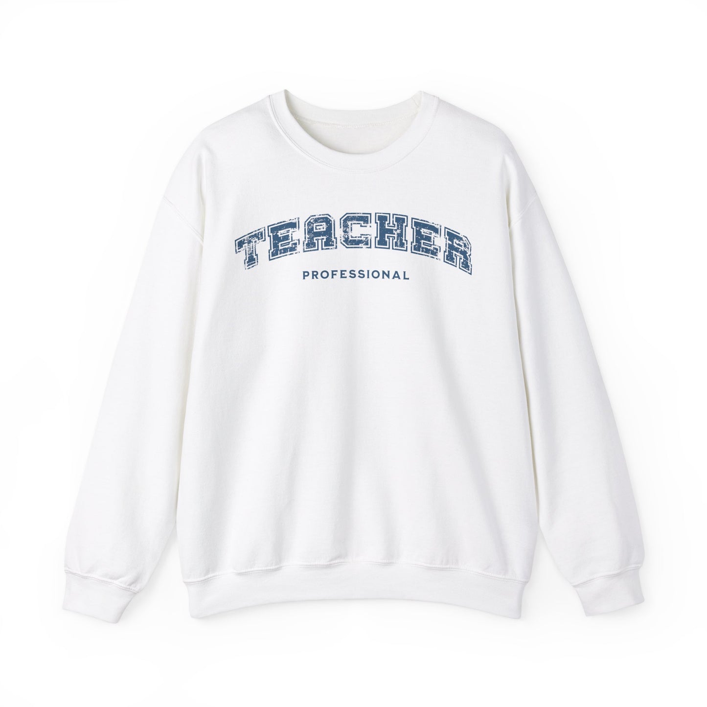 Professional Teacher Sweatshirt