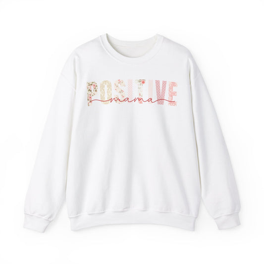 Positive Mama Pink Floral Patterns Sweatshirt