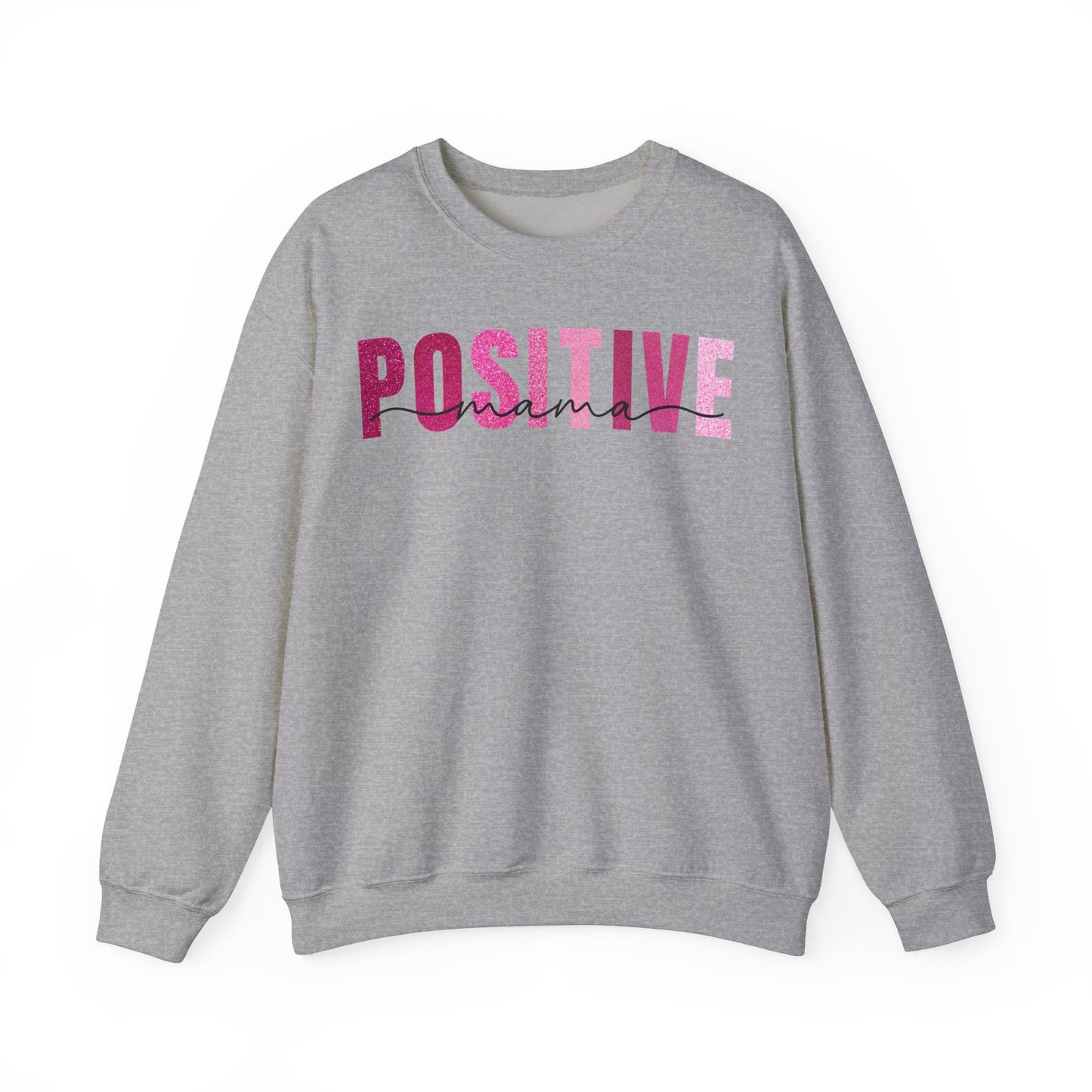 Positive Mama Glitter Pink Patterns Sweatshirt