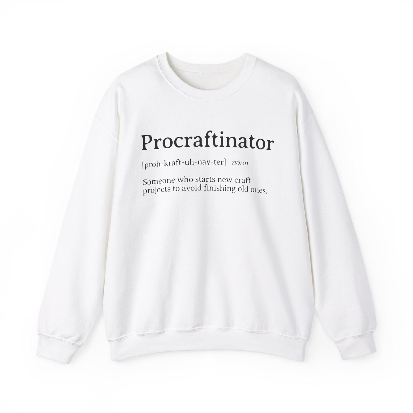 Procraftinator Definition Sweatshirt