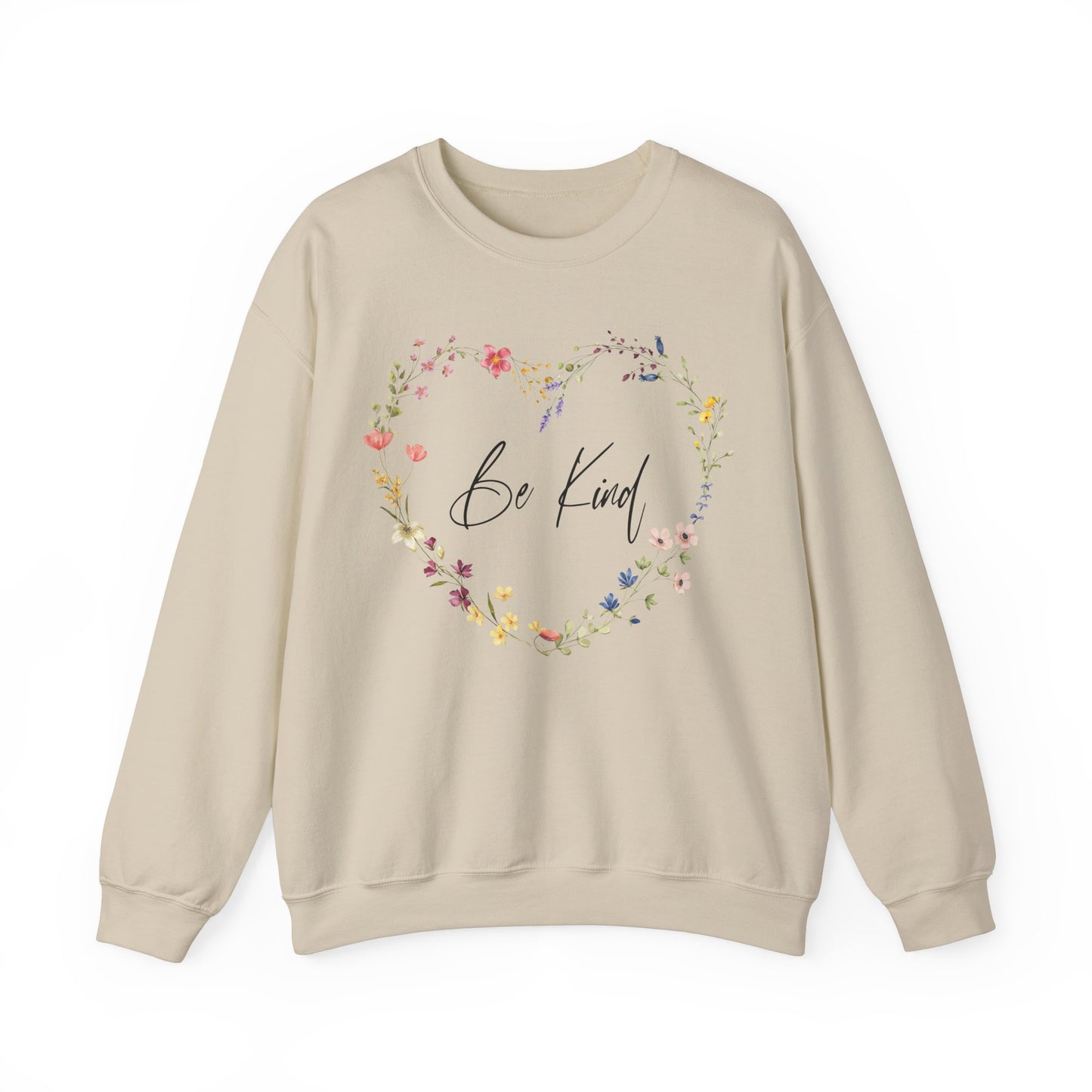 Be Kind Colorful Wildflowers Arranged in Heart Shape Sweatshirt