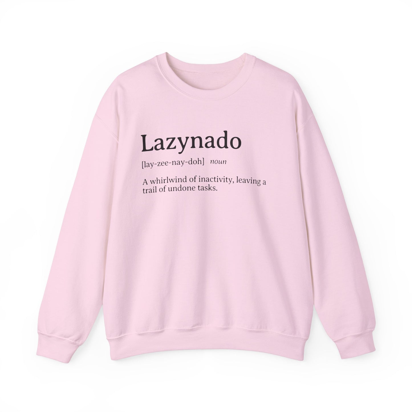Lazynado Definition Sweatshirt