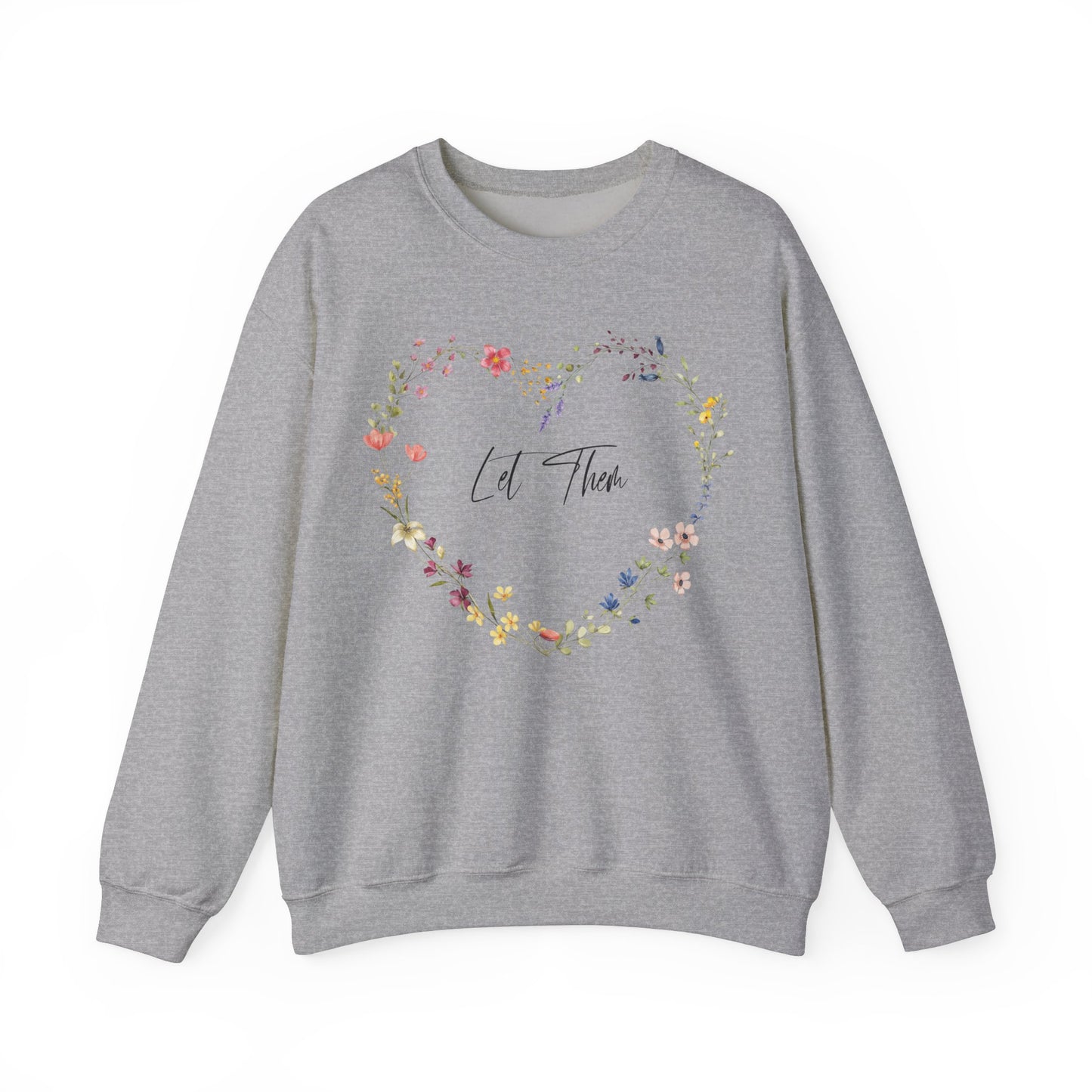 Let Them Wildflowers In Heart Shape Sweatshirt