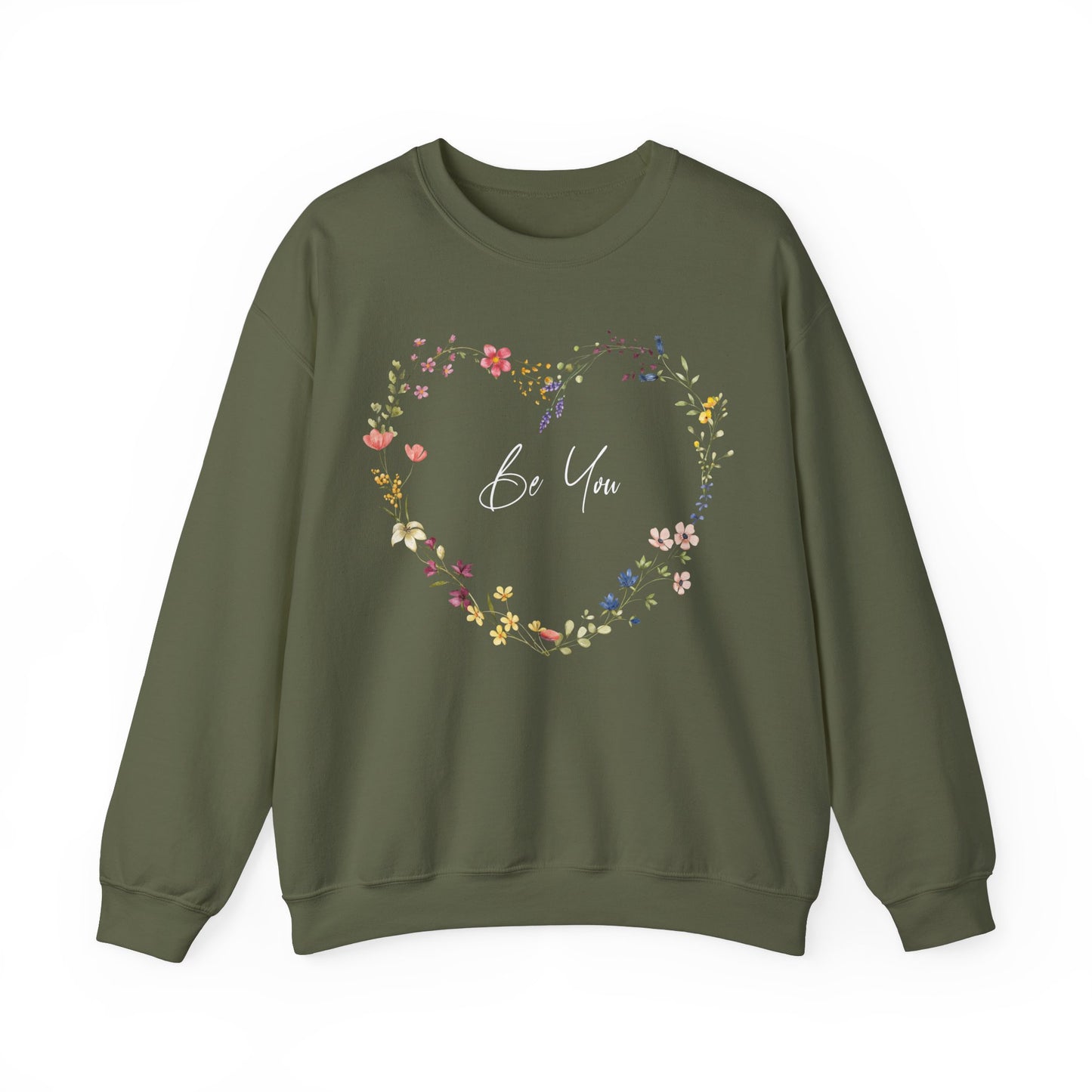 Be You Colorful Wildflowers Arranged in Heart Shape Sweatshirt