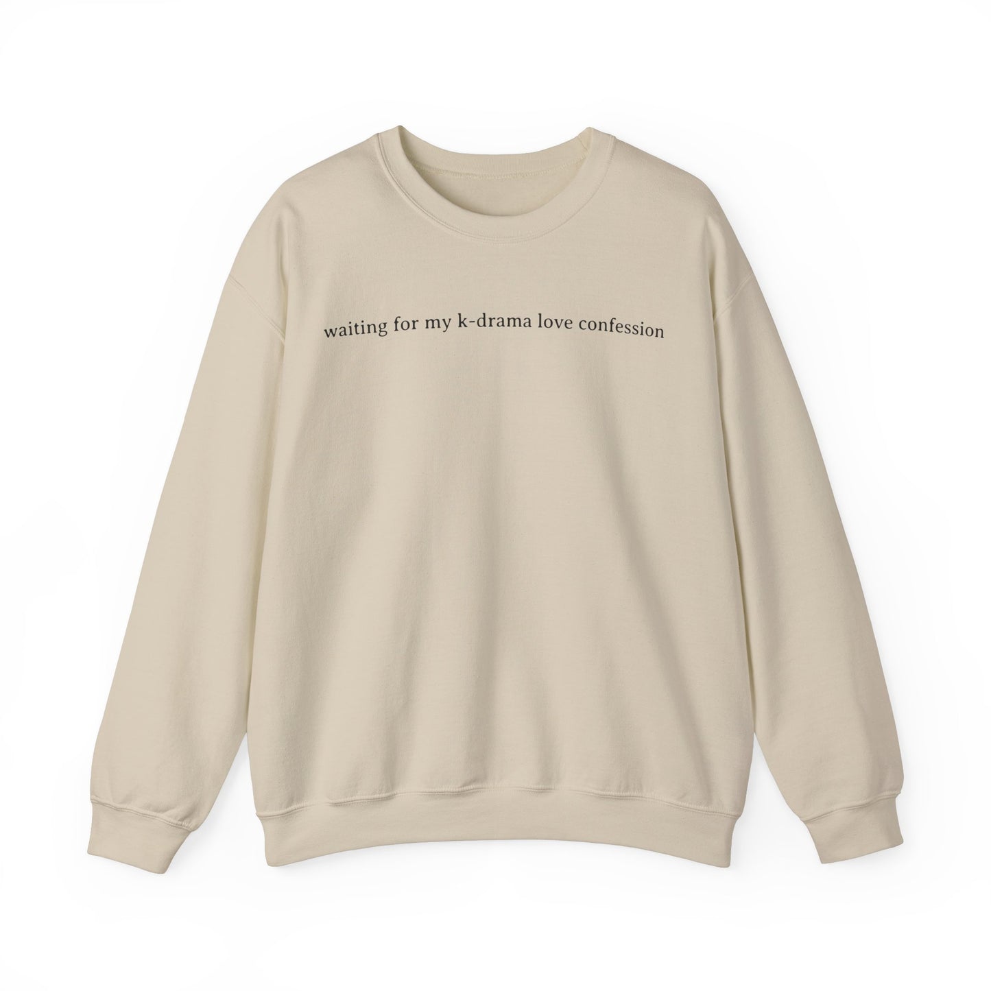 Waiting For My K-Drama Love Confession Sweatshirt