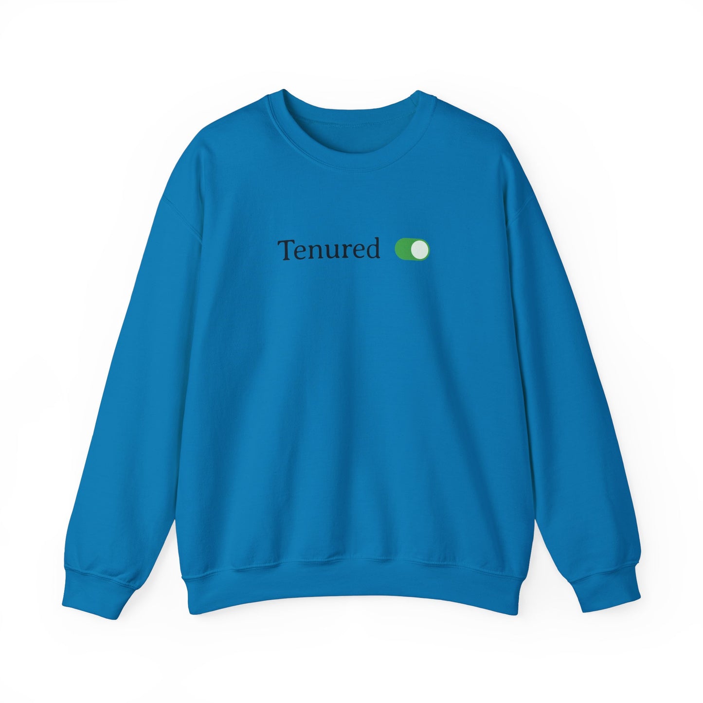 Tenured Toggle Turned On Sweatshirt