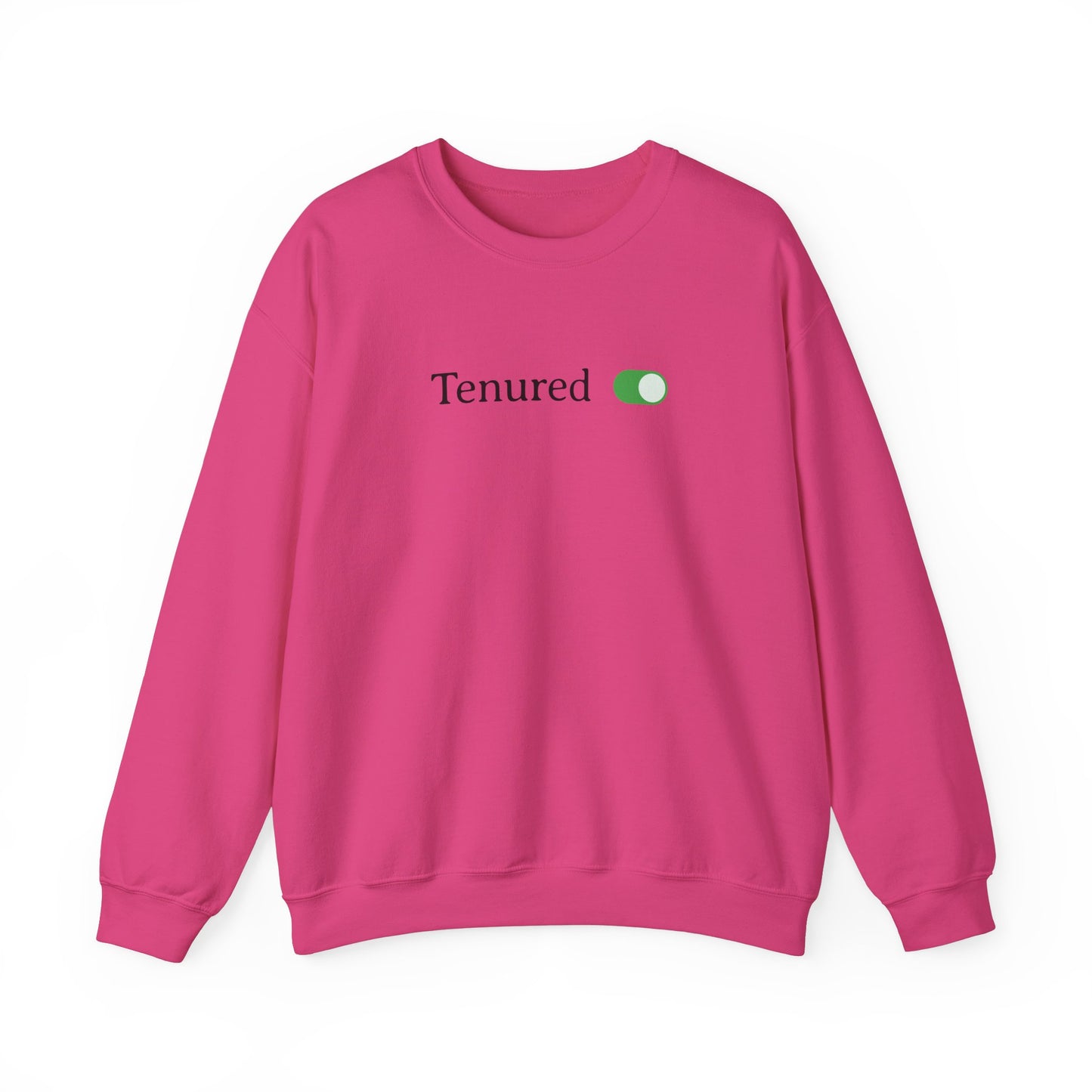 Tenured Toggle Turned On Sweatshirt