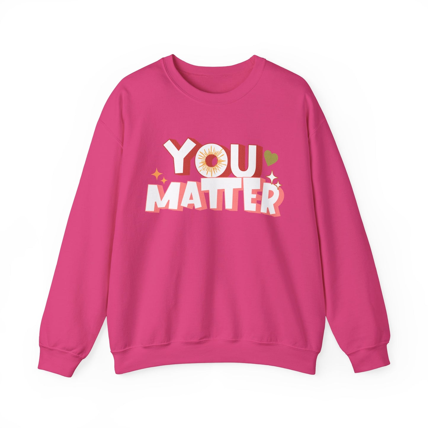 You Matter Groovy and Colorful Sweatshirt