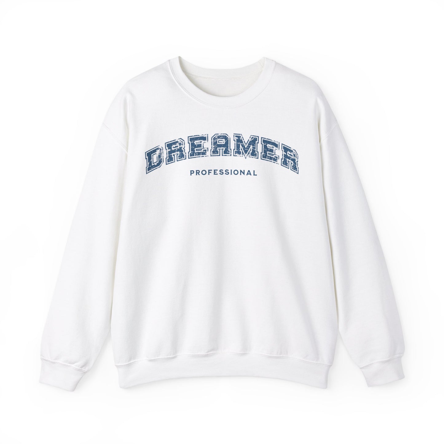 Professional Dreamer Sweatshirt