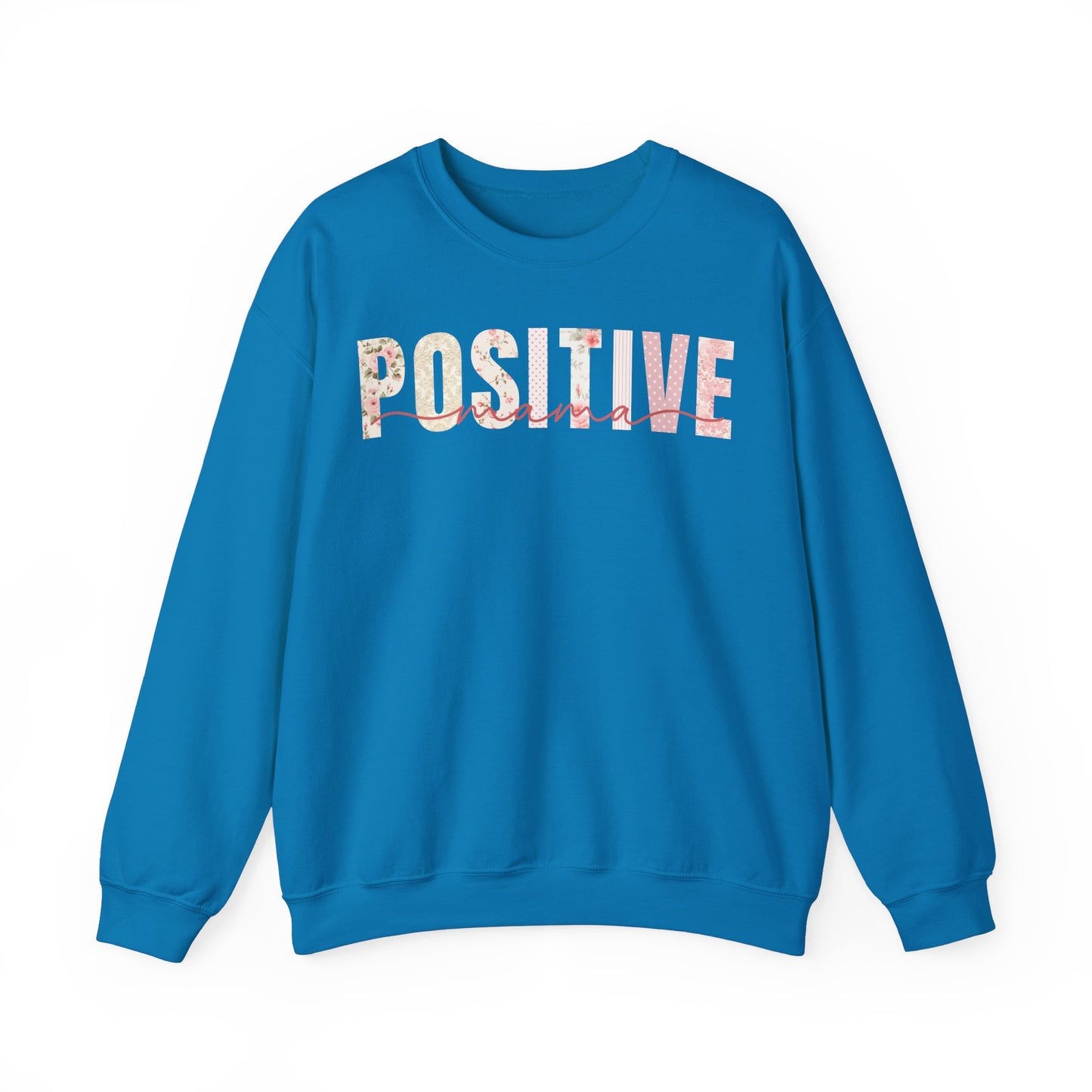 Positive Mama Pink Floral Patterns Sweatshirt