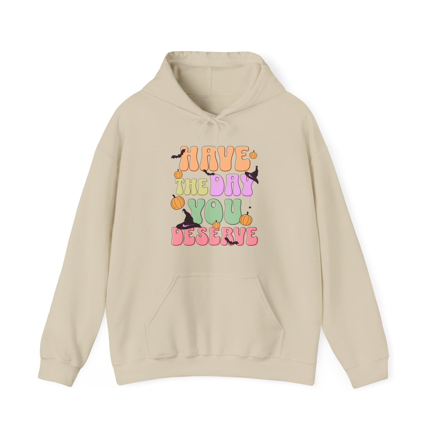 Have The Day You Deserve Halloween Hoodie