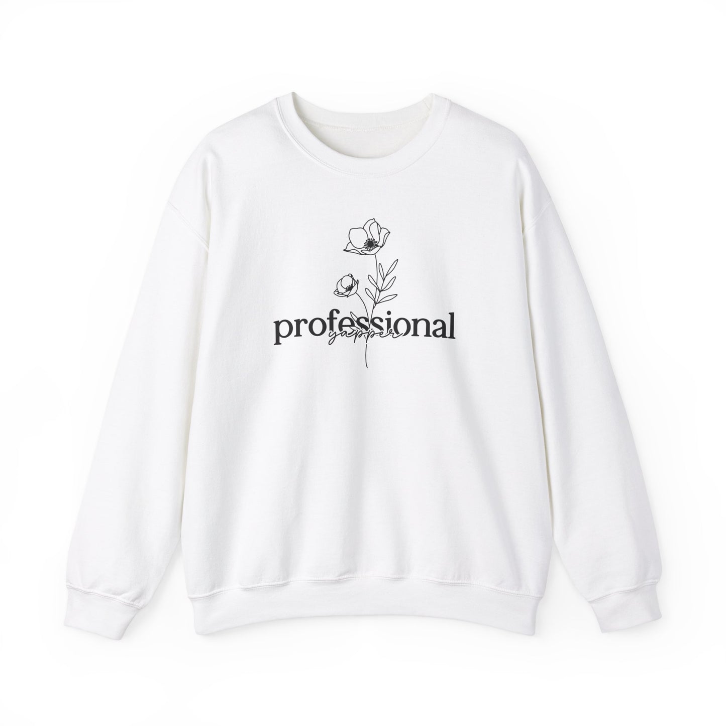 Professional Yapper Wildflower Sweatshirt