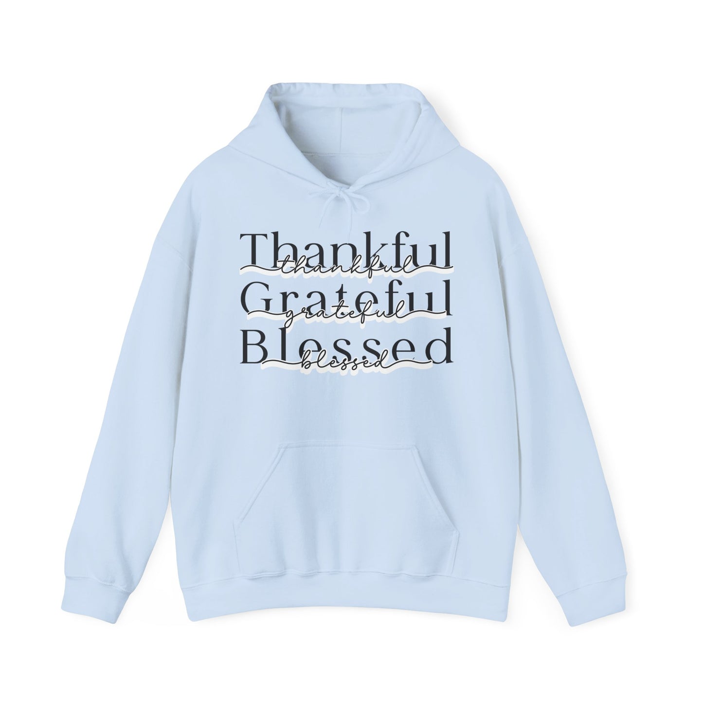 Thankful Grateful Blessed Hoodie