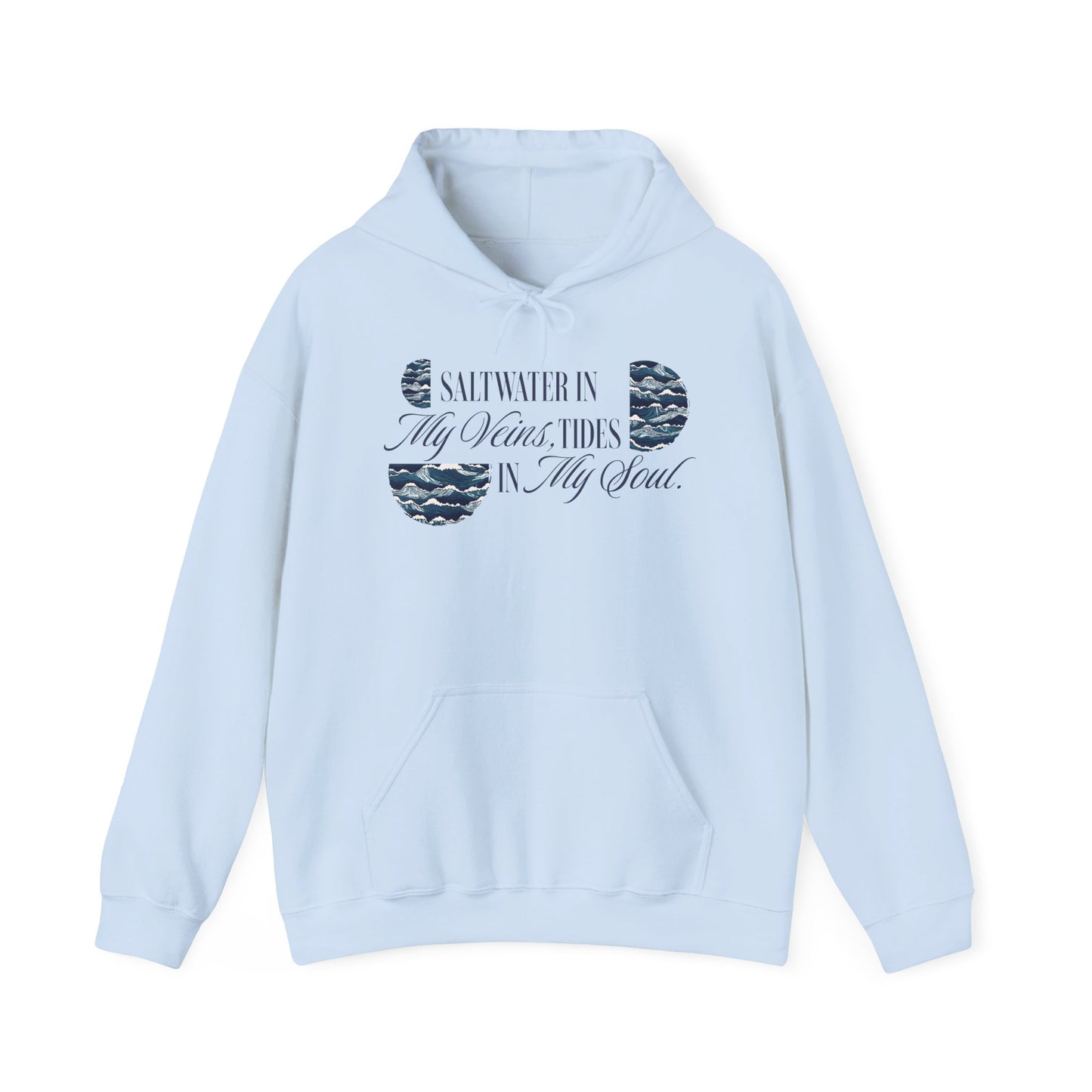 Saltwater In My Veins Tides In My Soul Graphic Hoodie