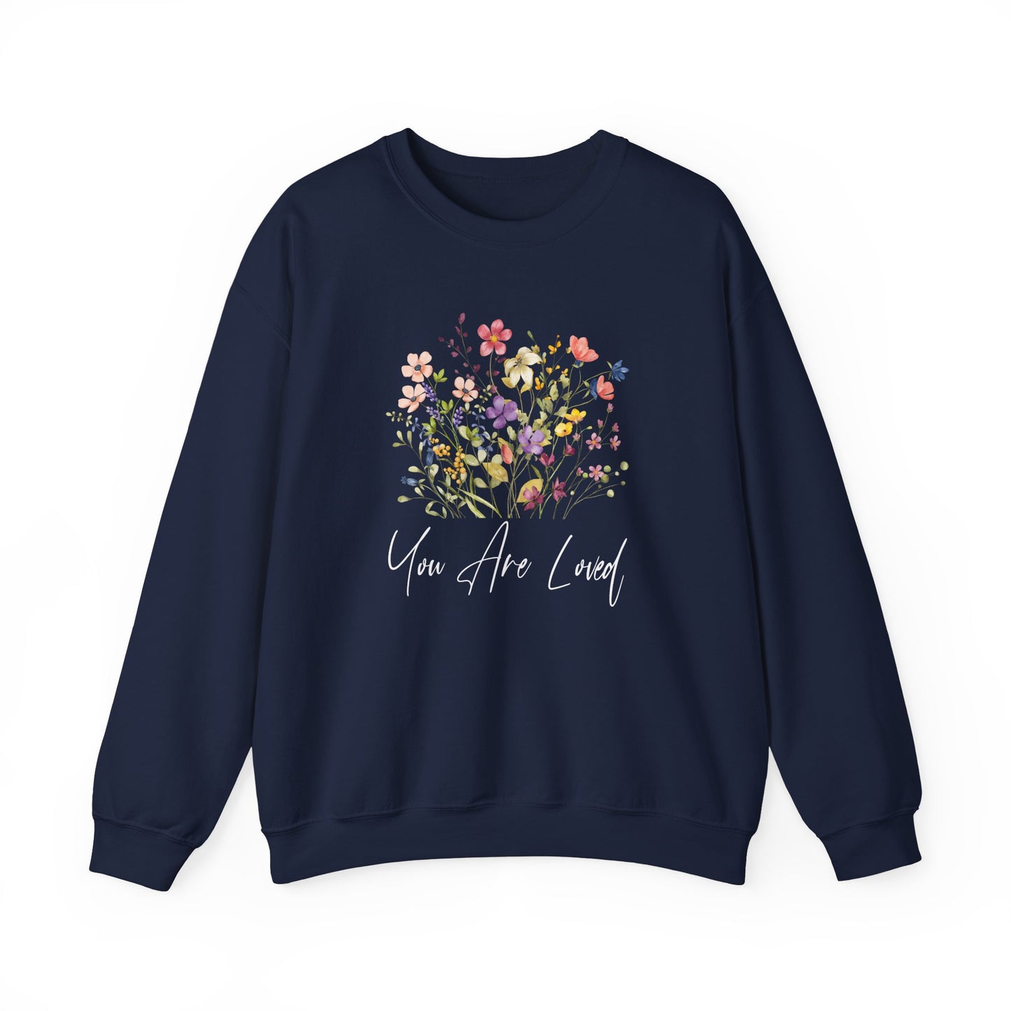 You Are Loved Wildflowers Graphic Sweatshirt