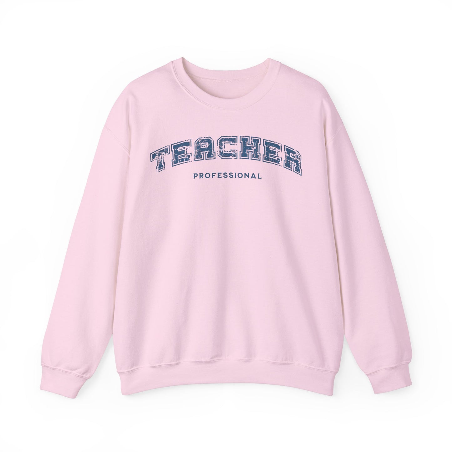 Professional Teacher Sweatshirt