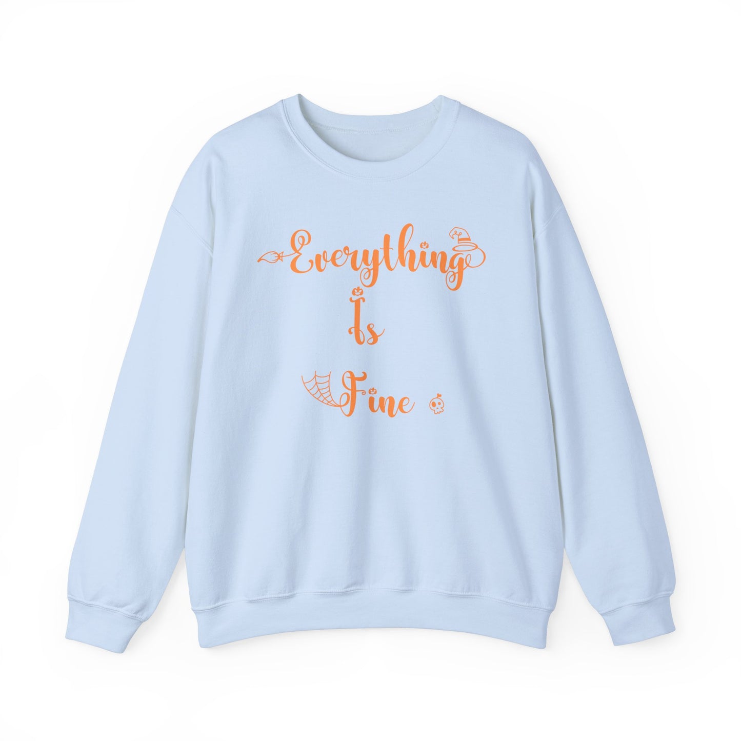 Everything Is Fine Halloween Sweatshirt